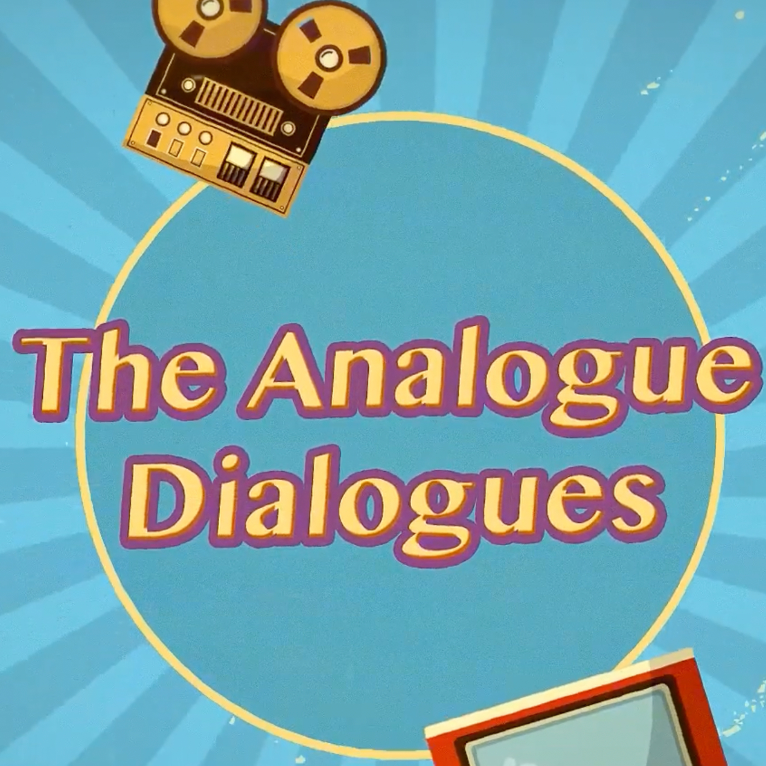 The Analogue Dialogues