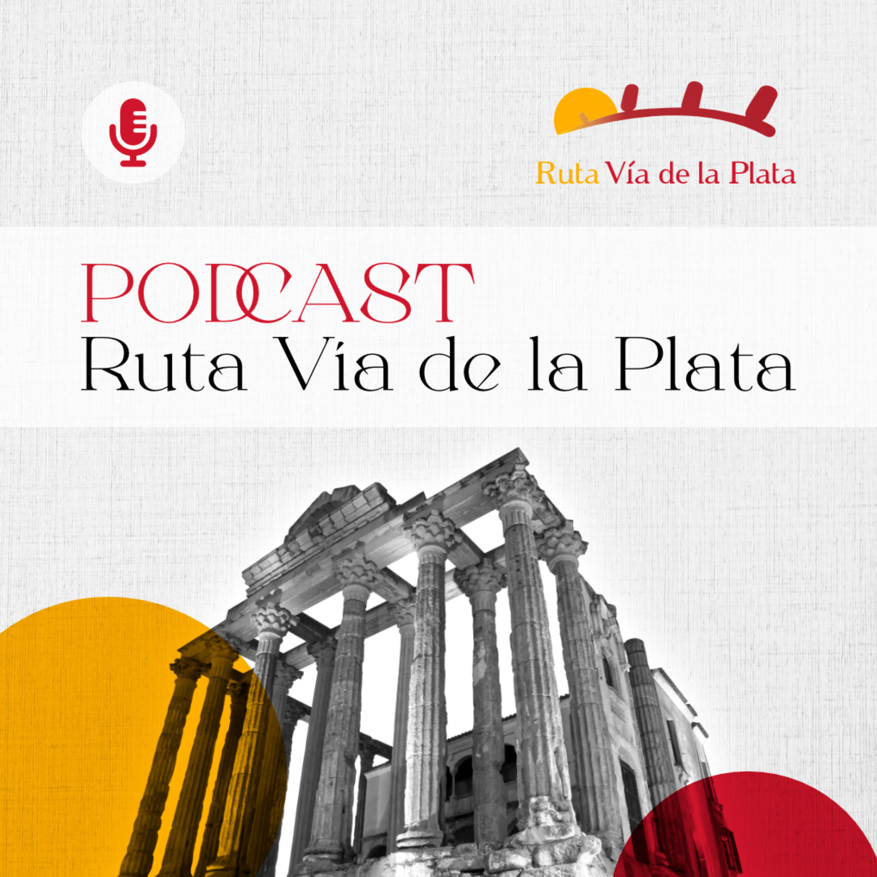El podcast de la Ruta Vía de la Plata