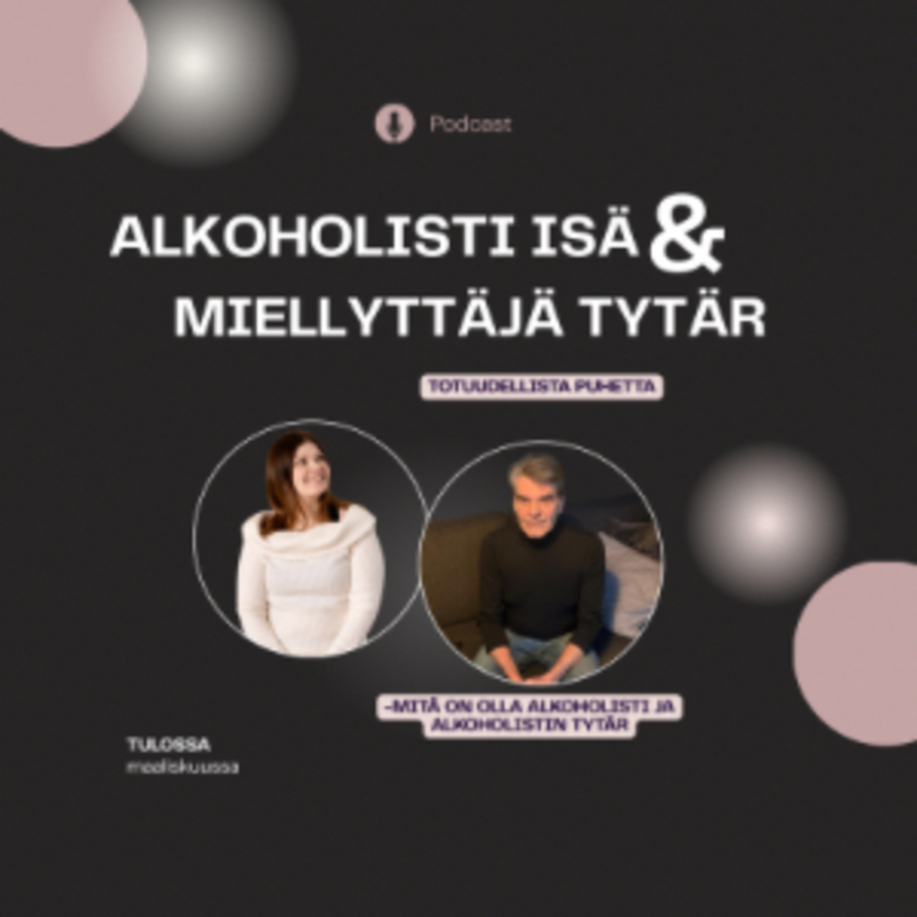 Alkoholisti isä & Miellyttäjä tytär
