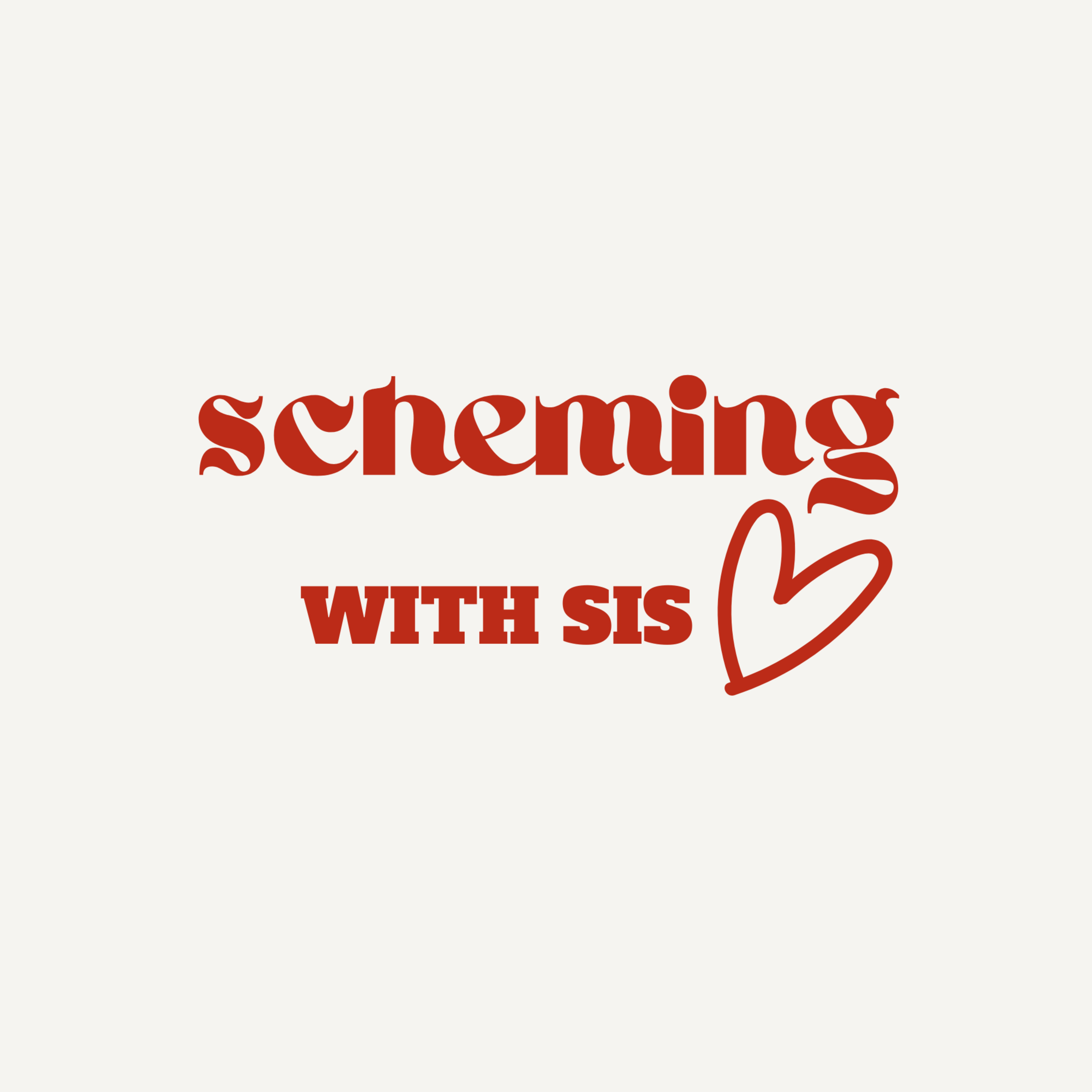 Scheming With Sis podcast artwork