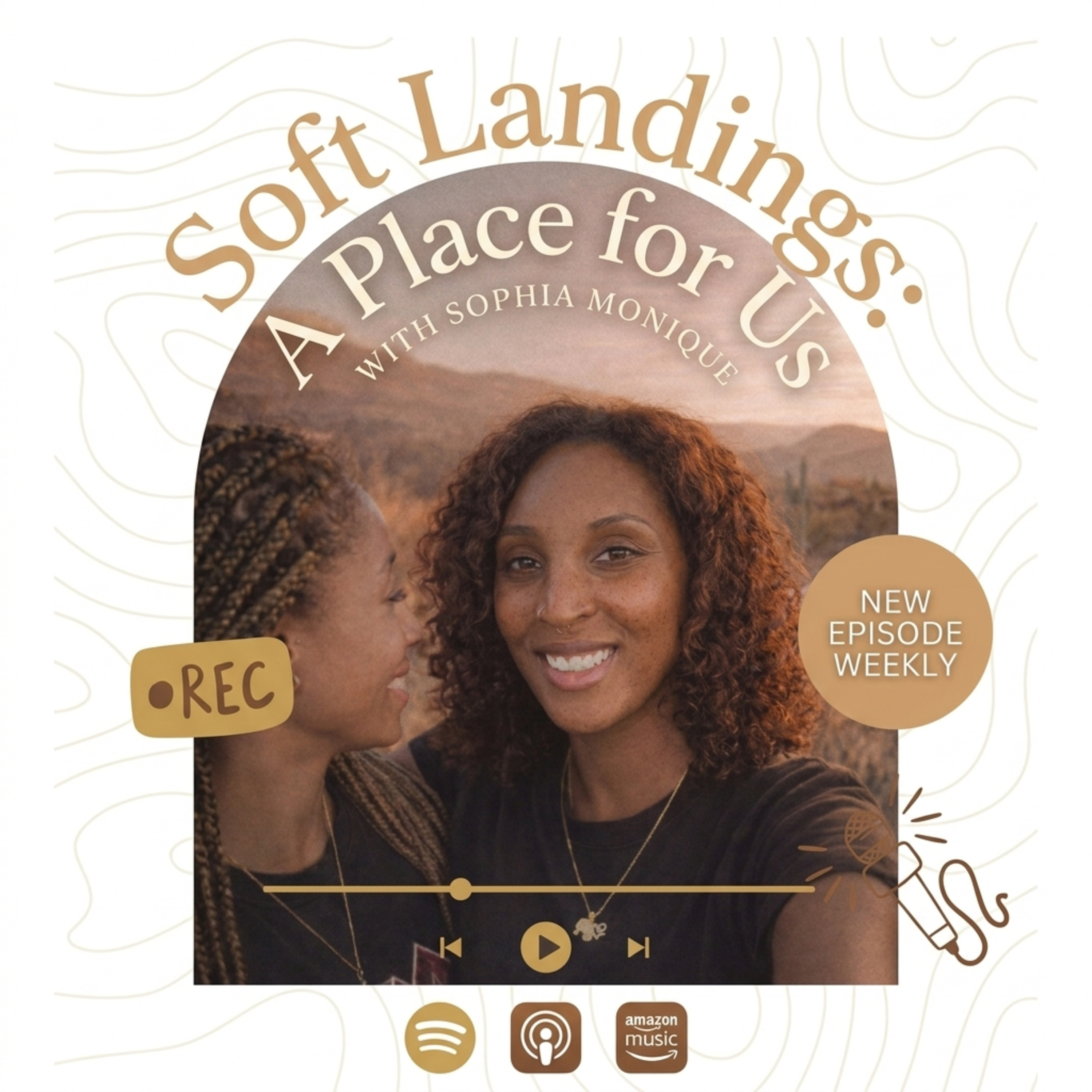 Soft Landings: A Place For Us podcast artwork