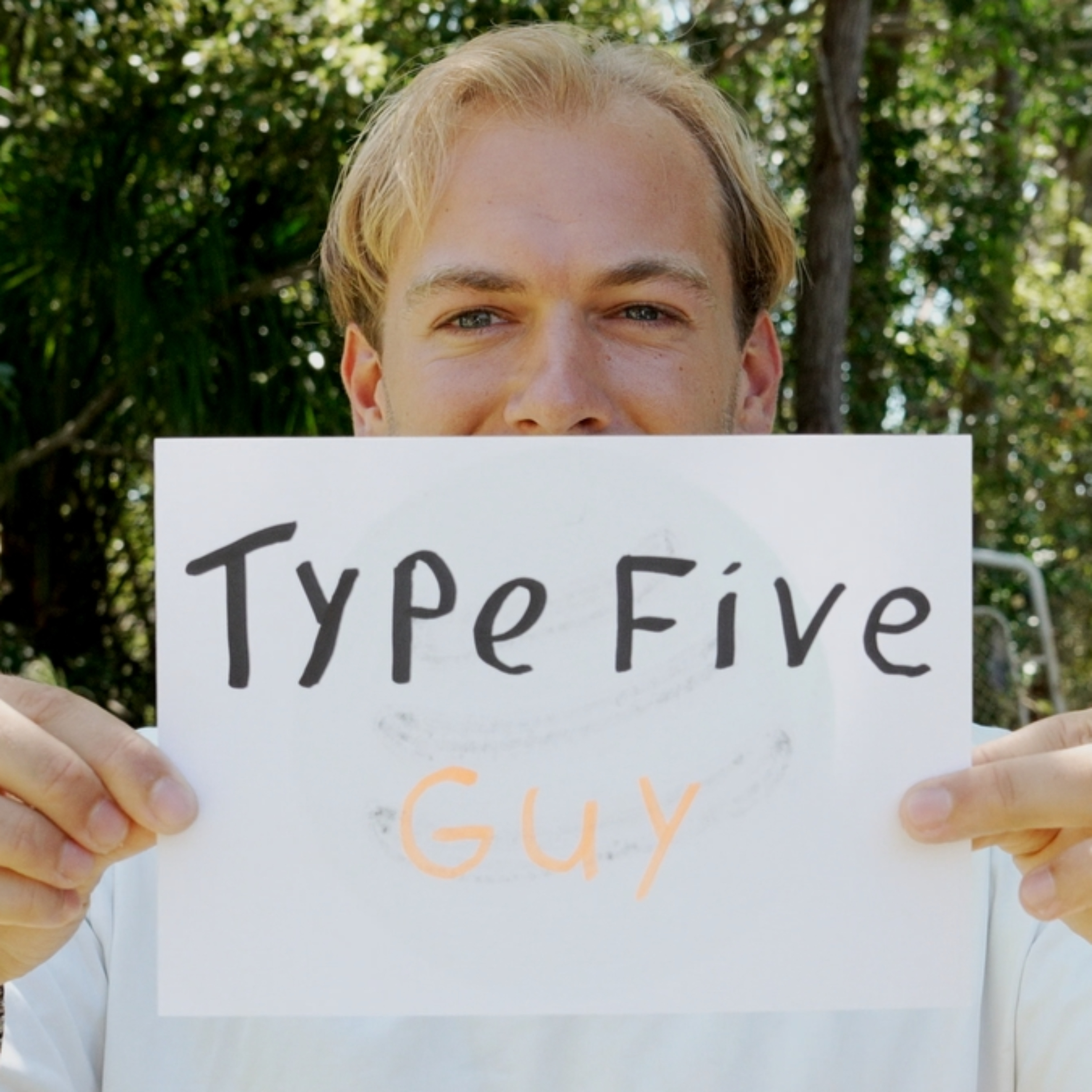 Type Five Guy