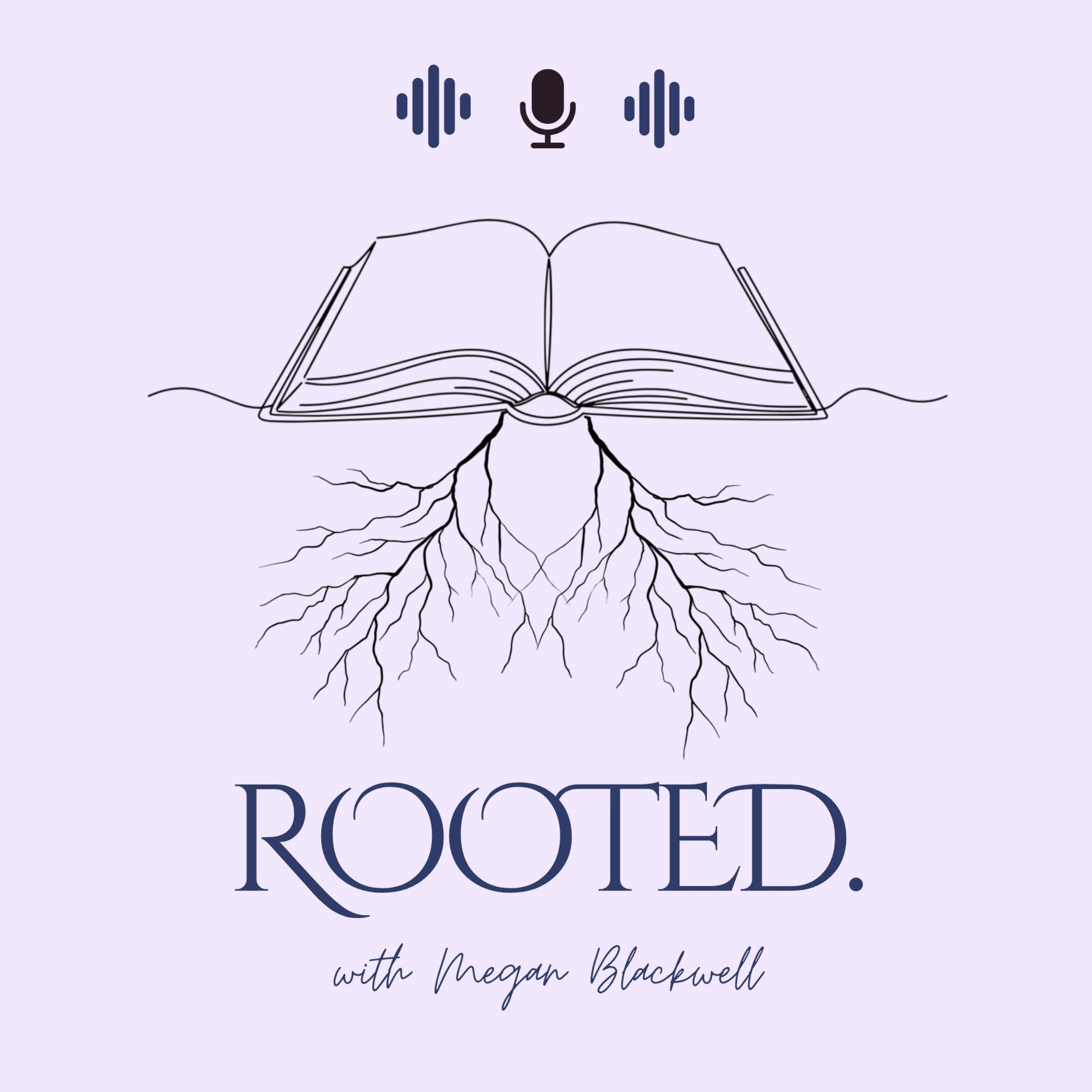 Rooted with Megan Blackwell podcast artwork