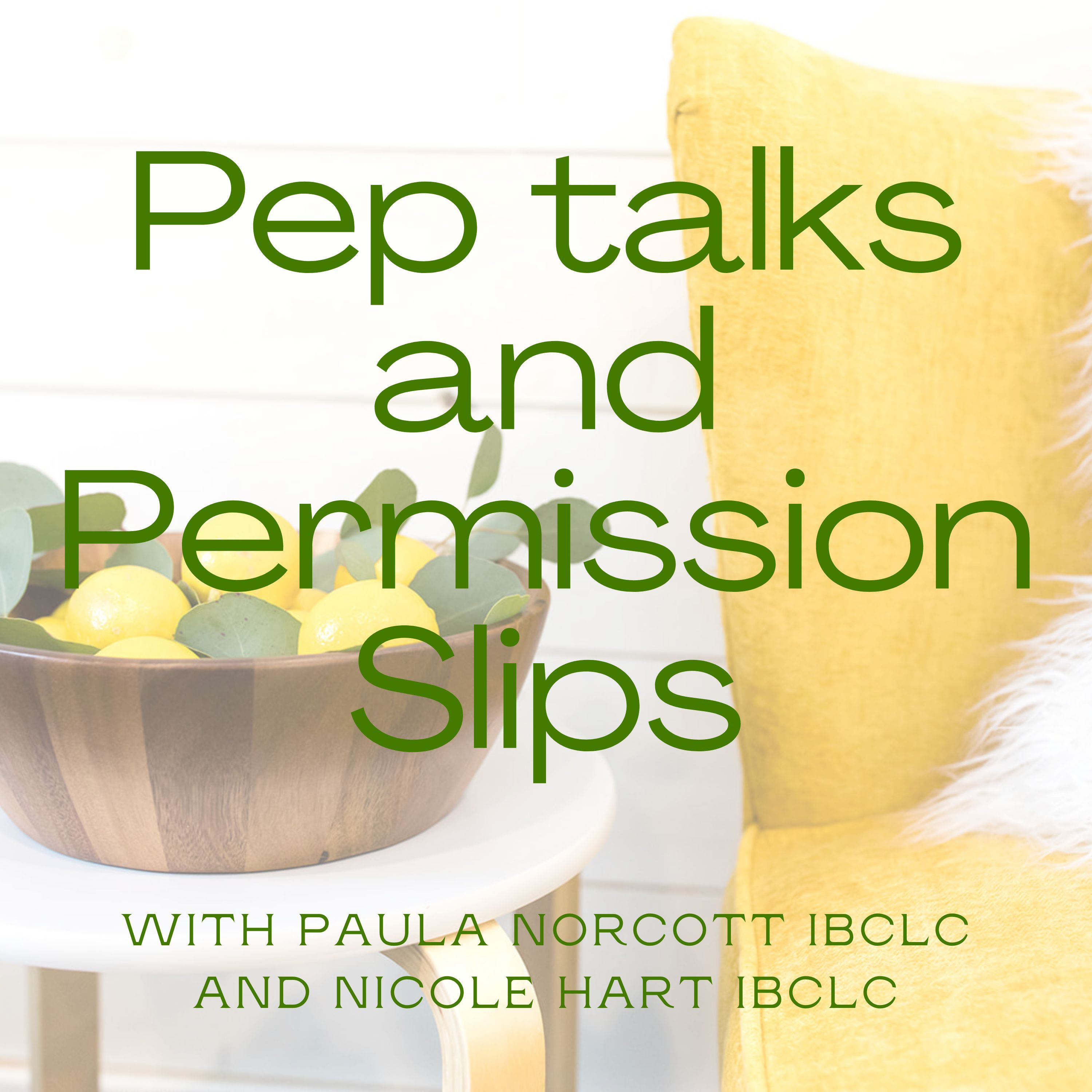 Pep talks and Permission Slips podcast artwork