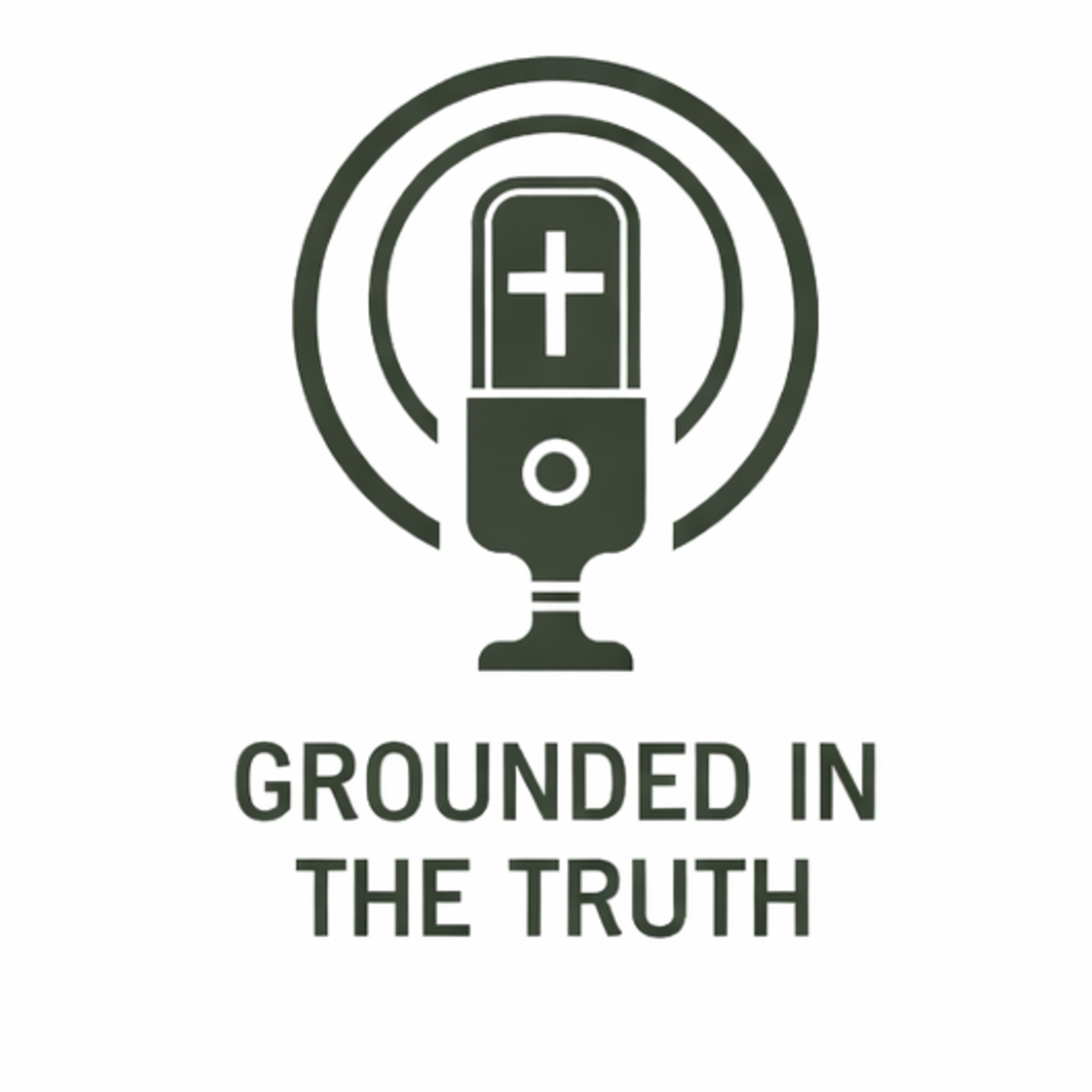 Grounded in the Truth