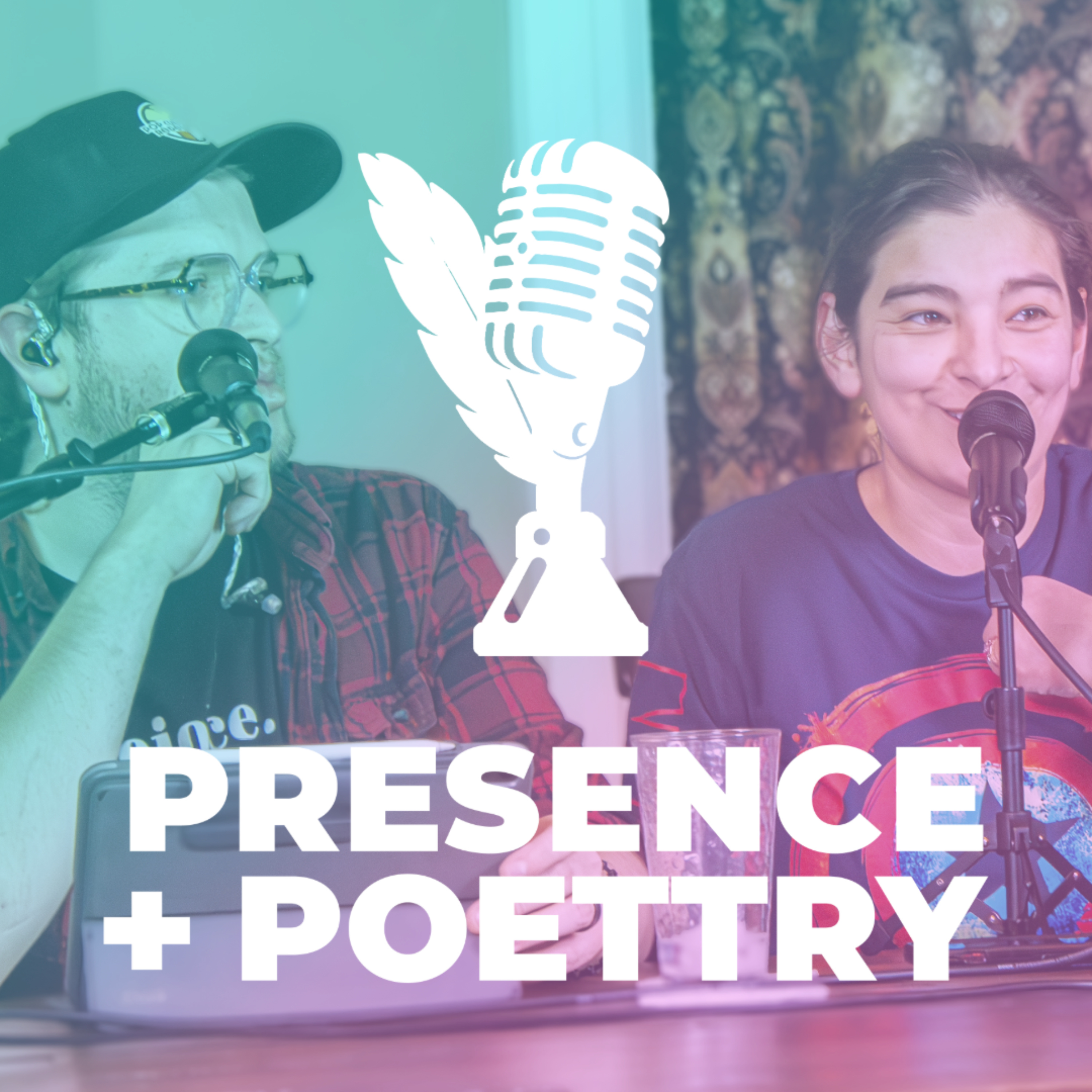 Presence + Poettry Podcast