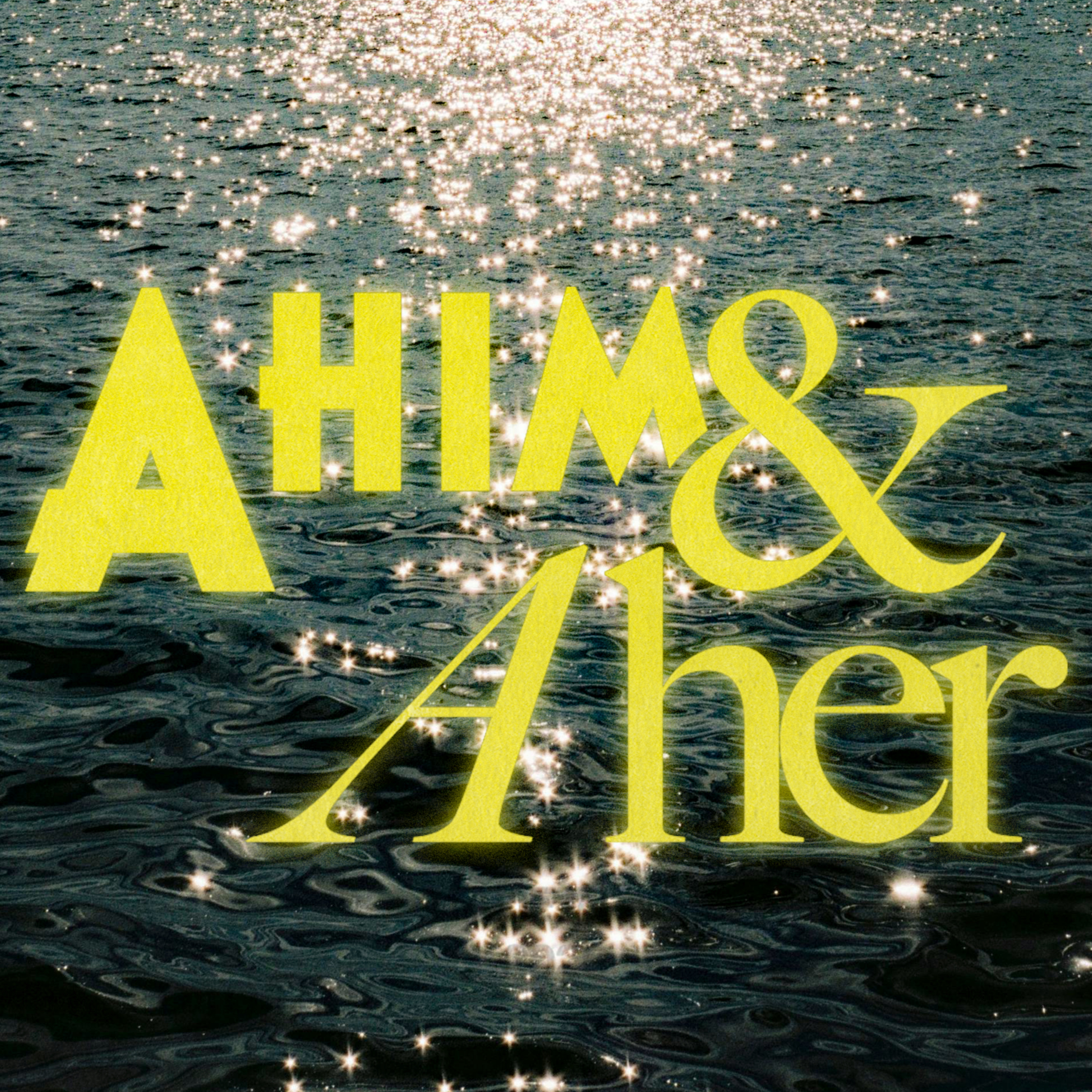 A Him and A Her