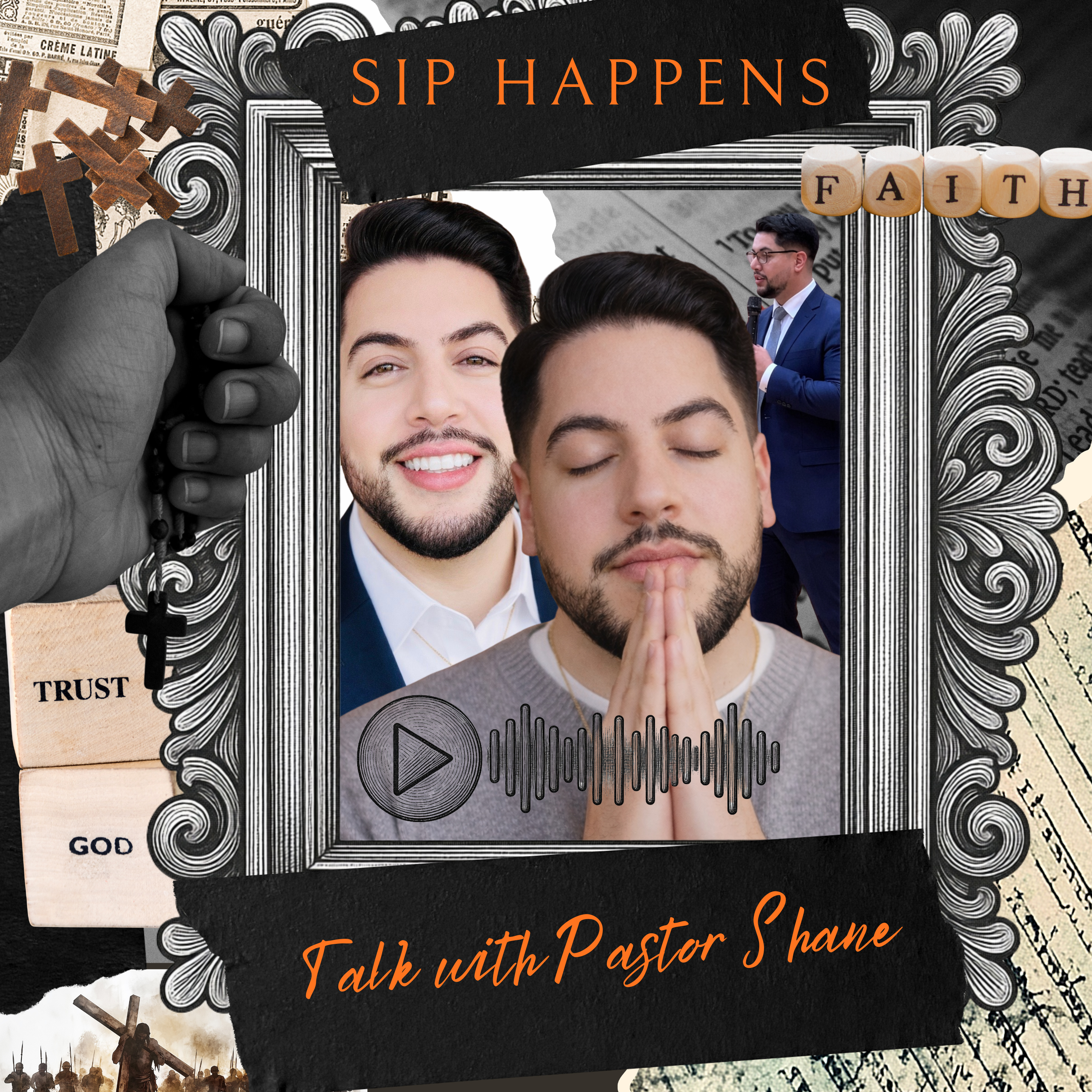 Sip Happens: Talk with Pastor Shane podcast artwork