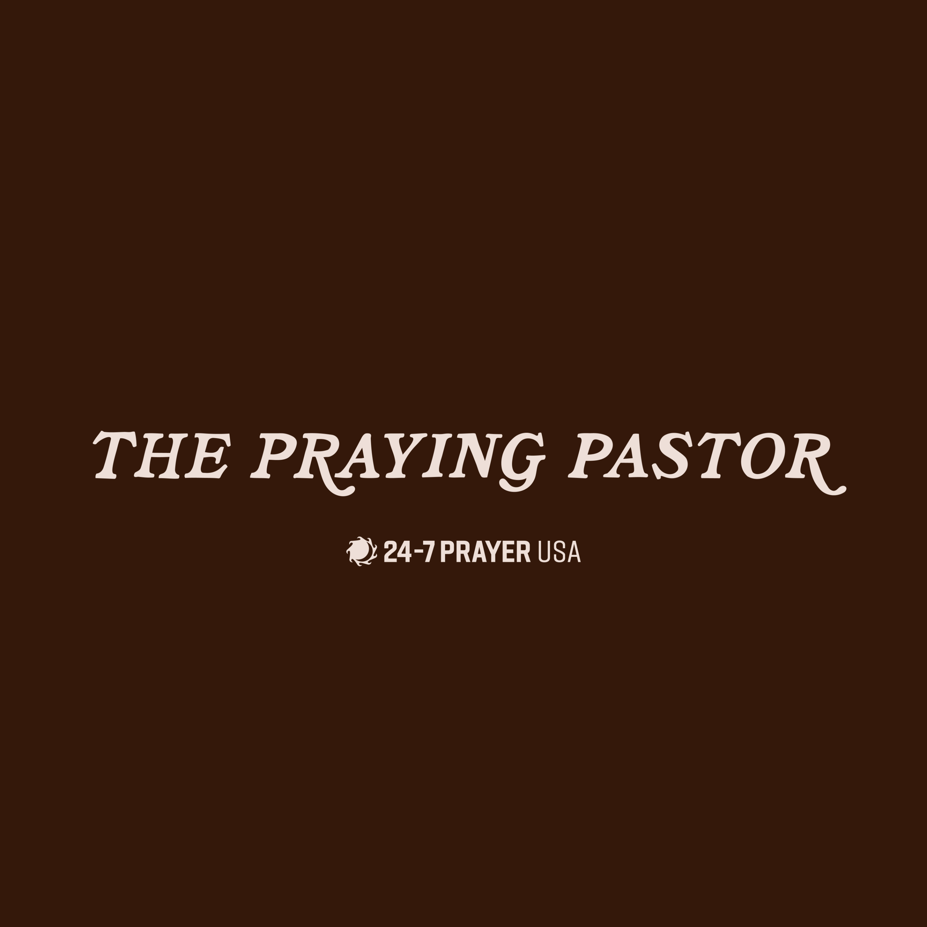 The Praying Pastor