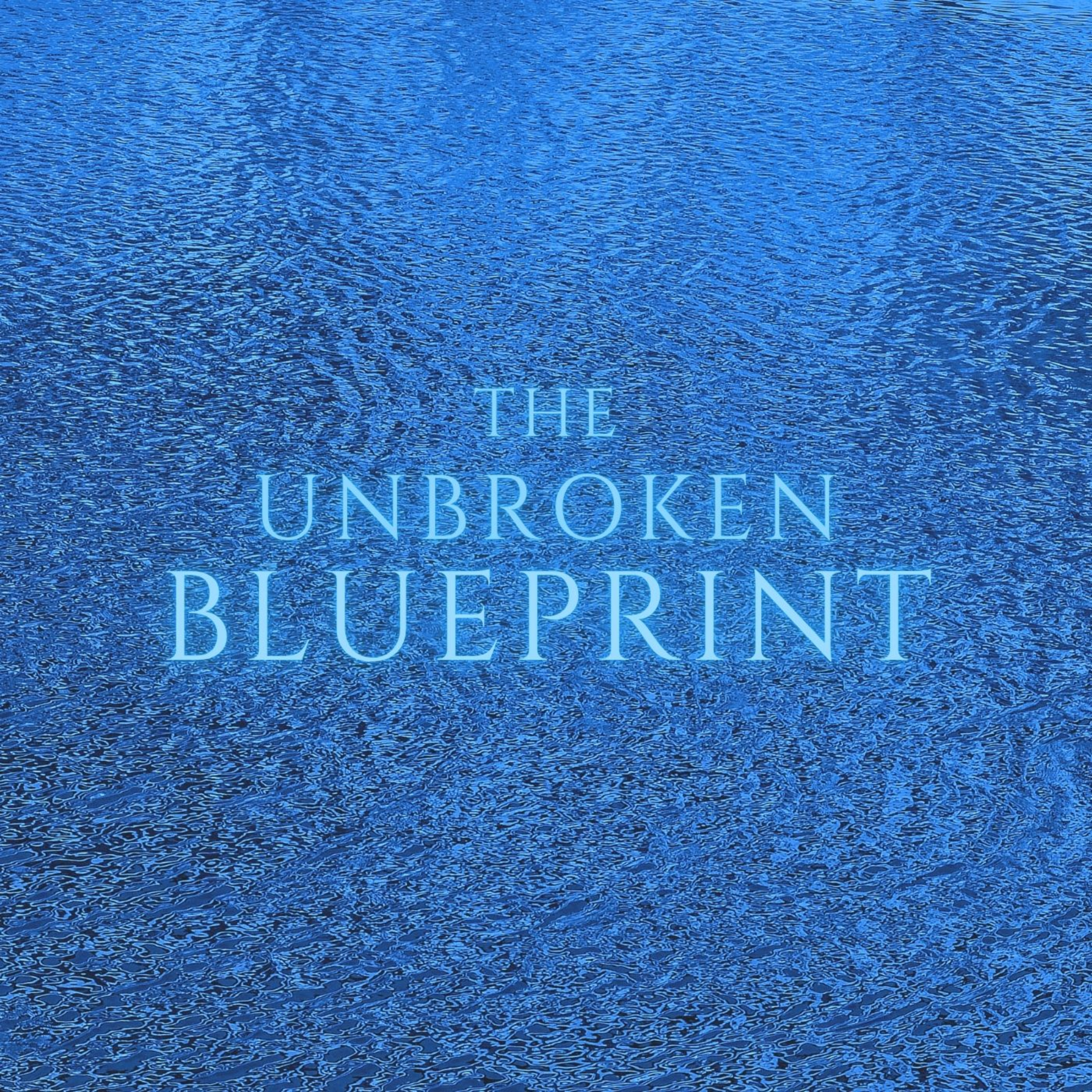 The Unbroken Blueprint
