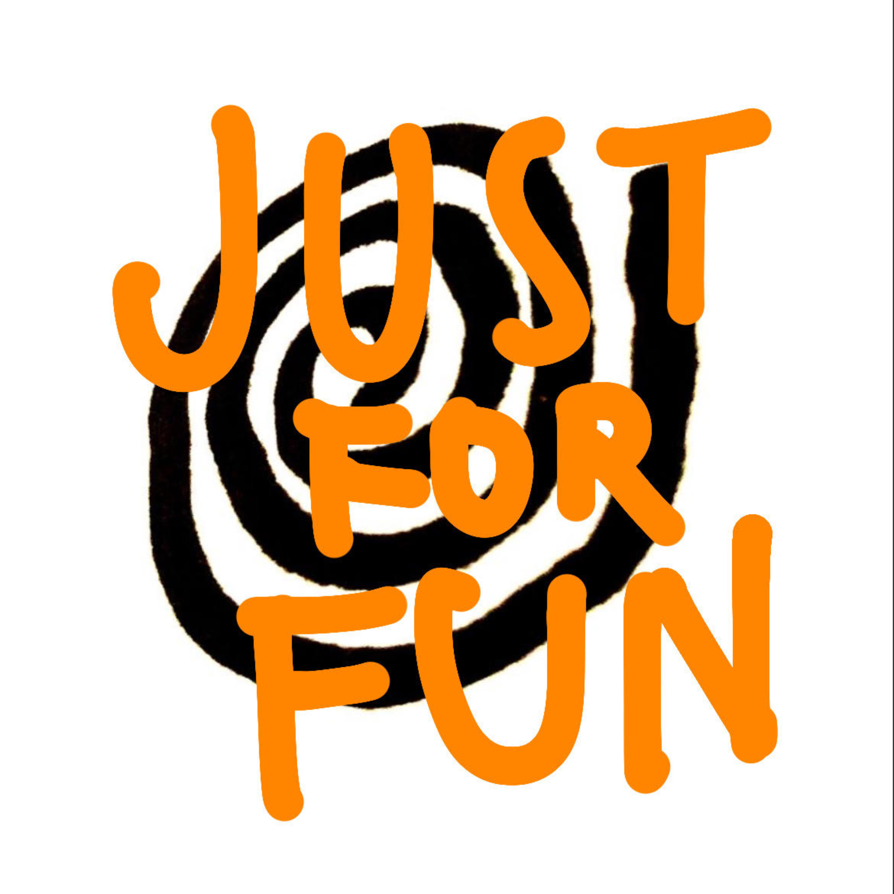 JUST FOR FUN