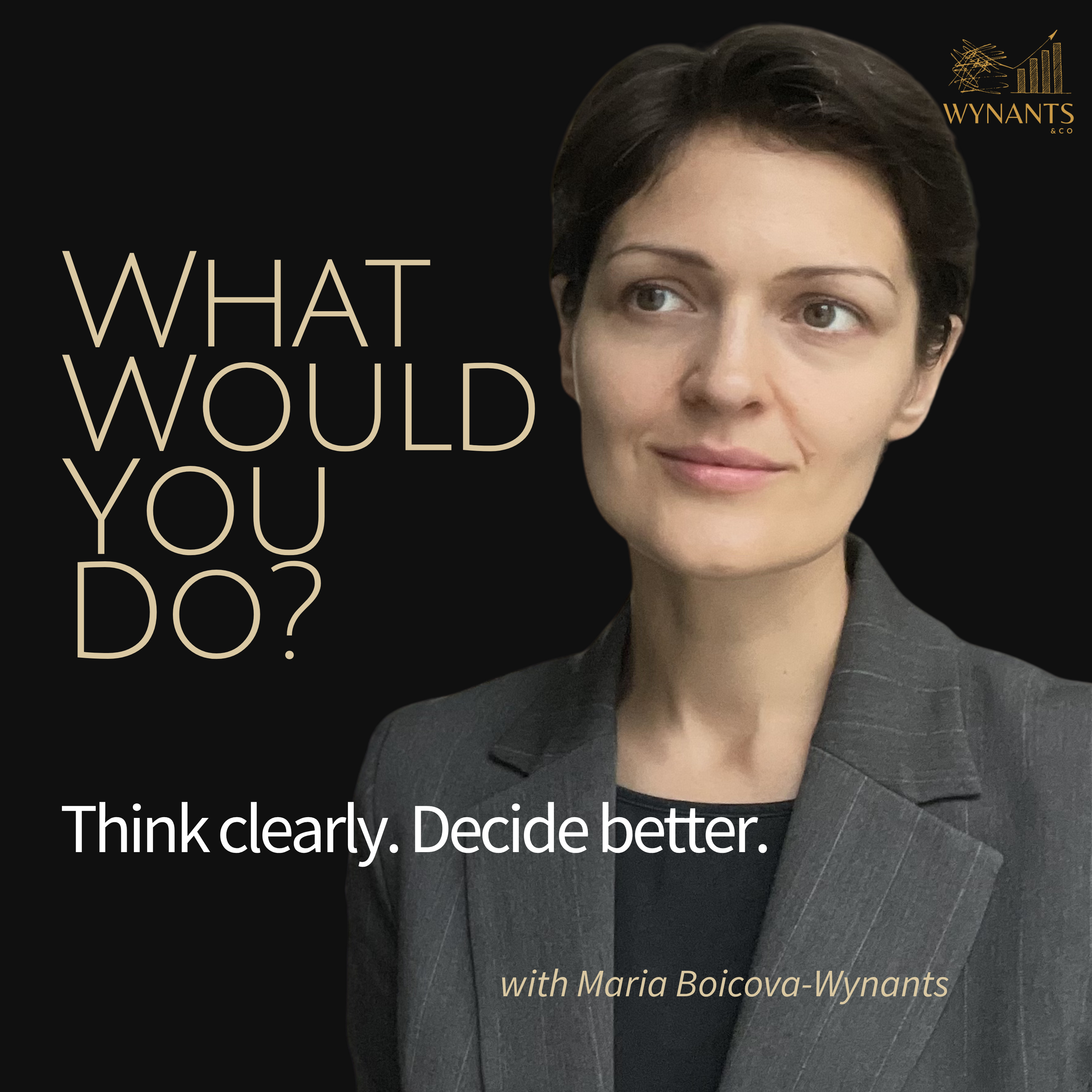 What Would You Do? with Maria Boicova-Wynants