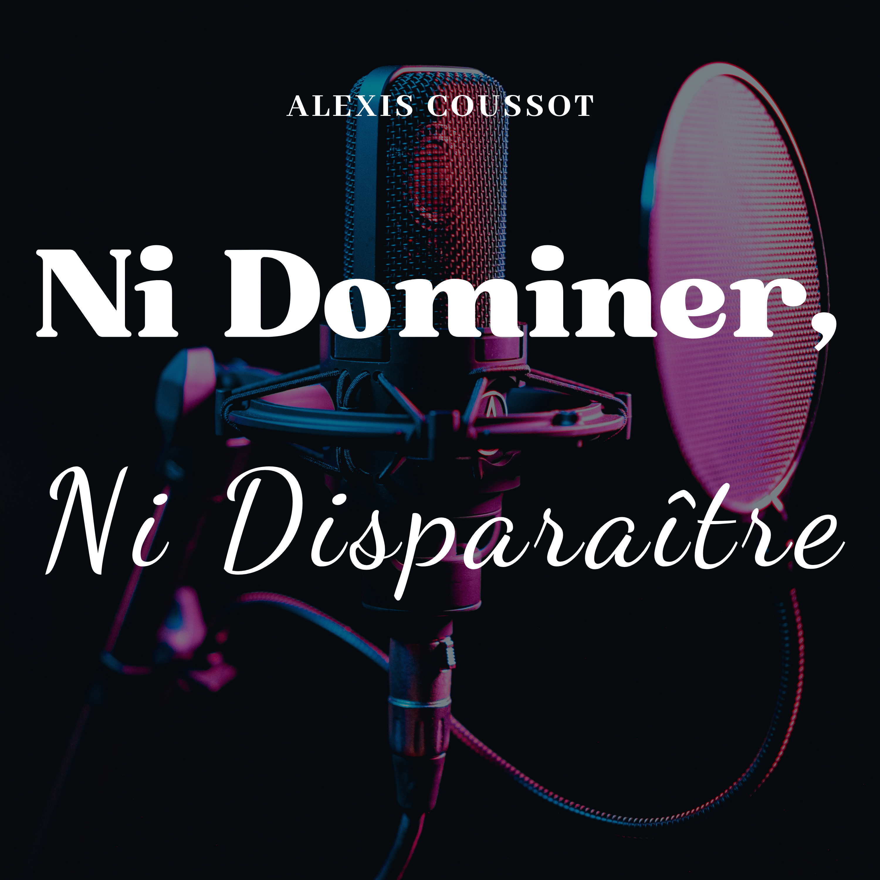 Ni dominer, ni disparaître. Rester debout dans un monde qui bouge.