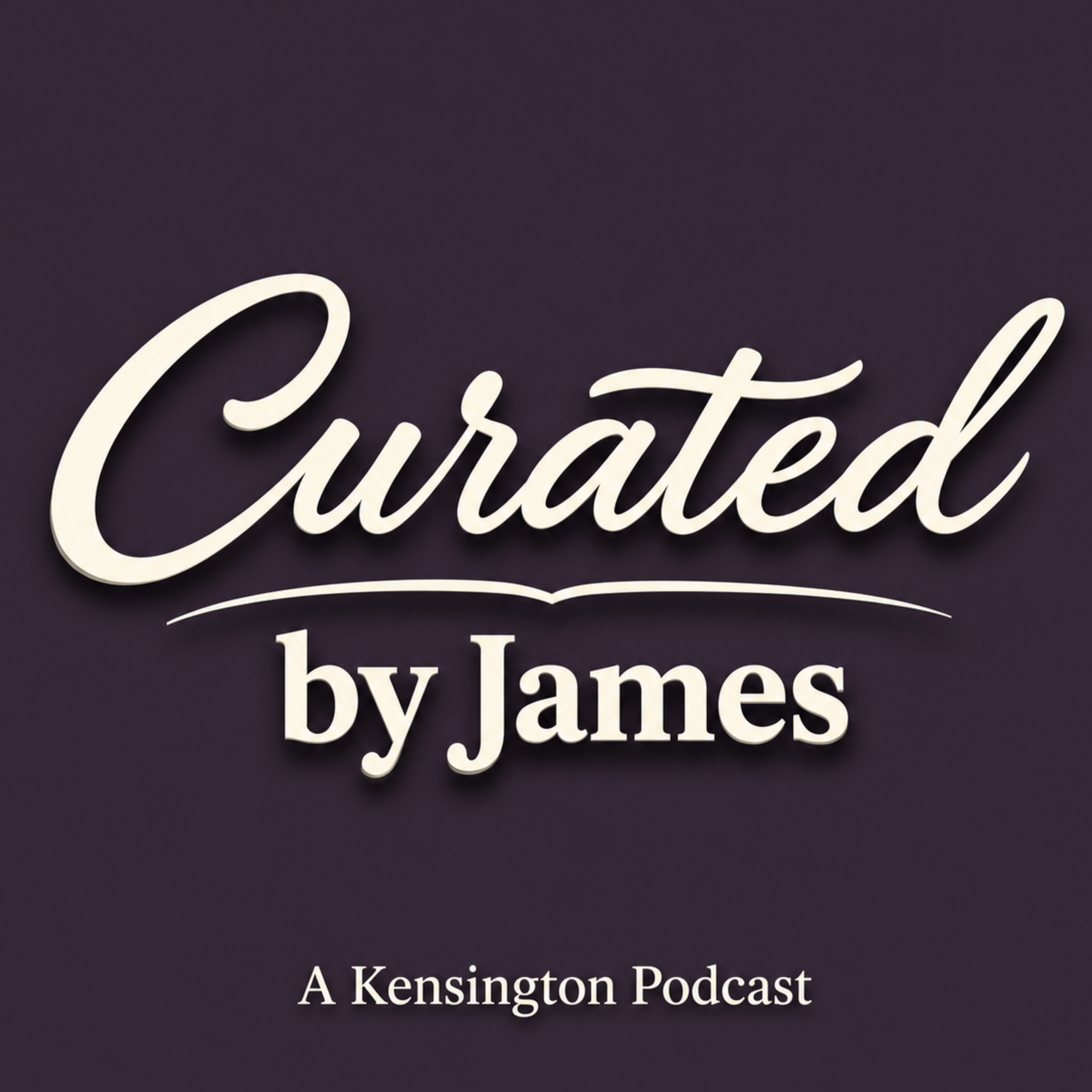 Curated by James