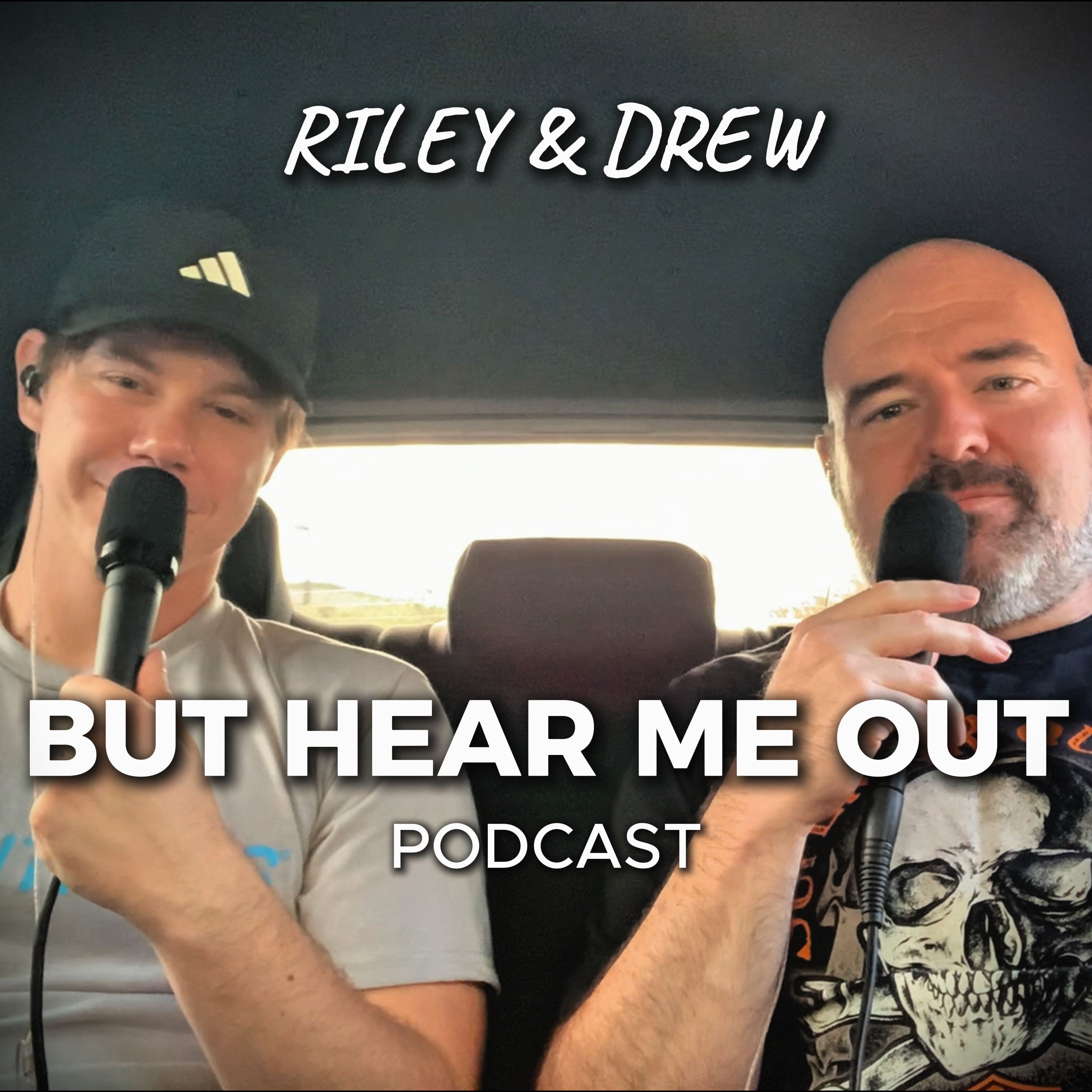 But Hear Me Out w/ Riley and Drew podcast artwork