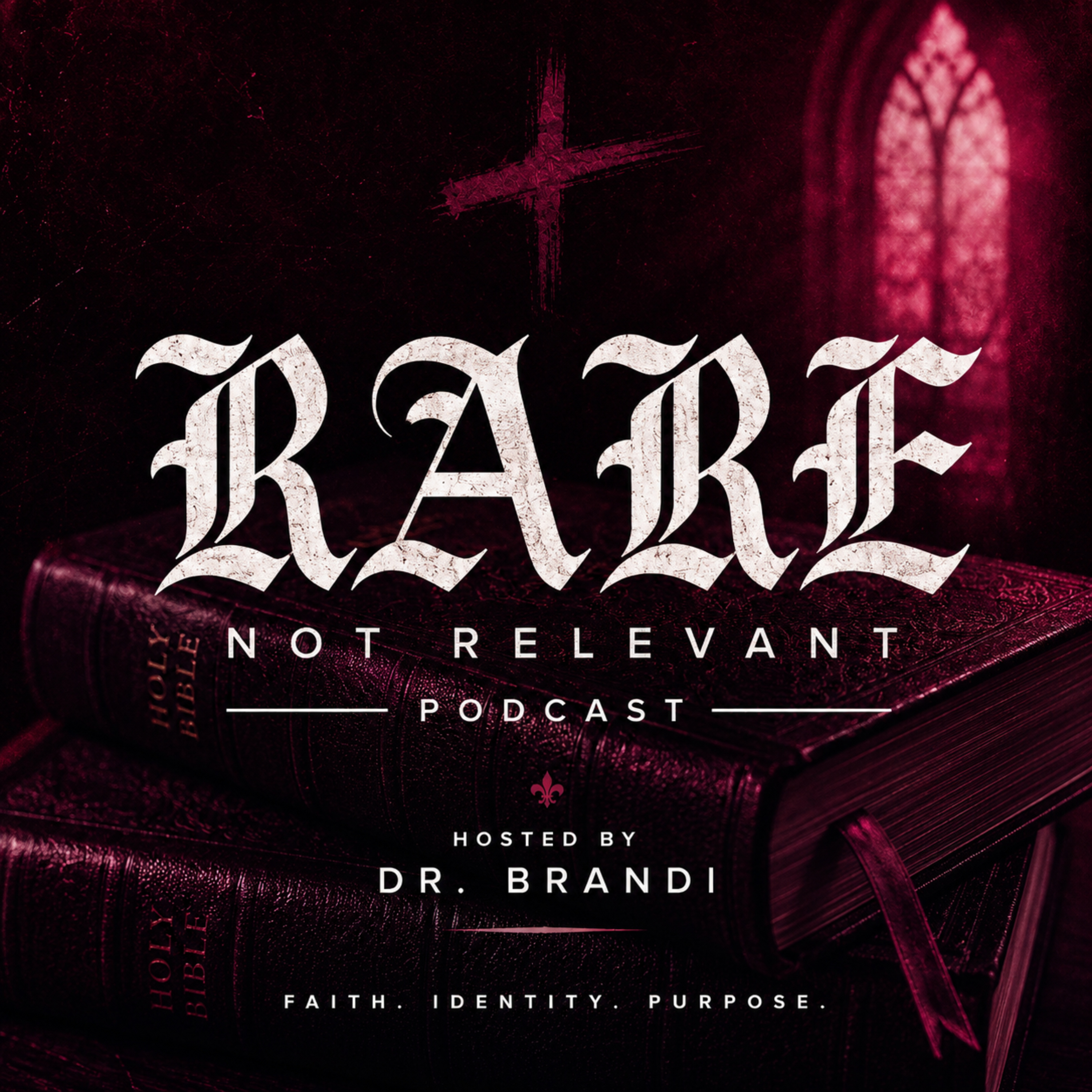 Rare Not Relevant Podcast