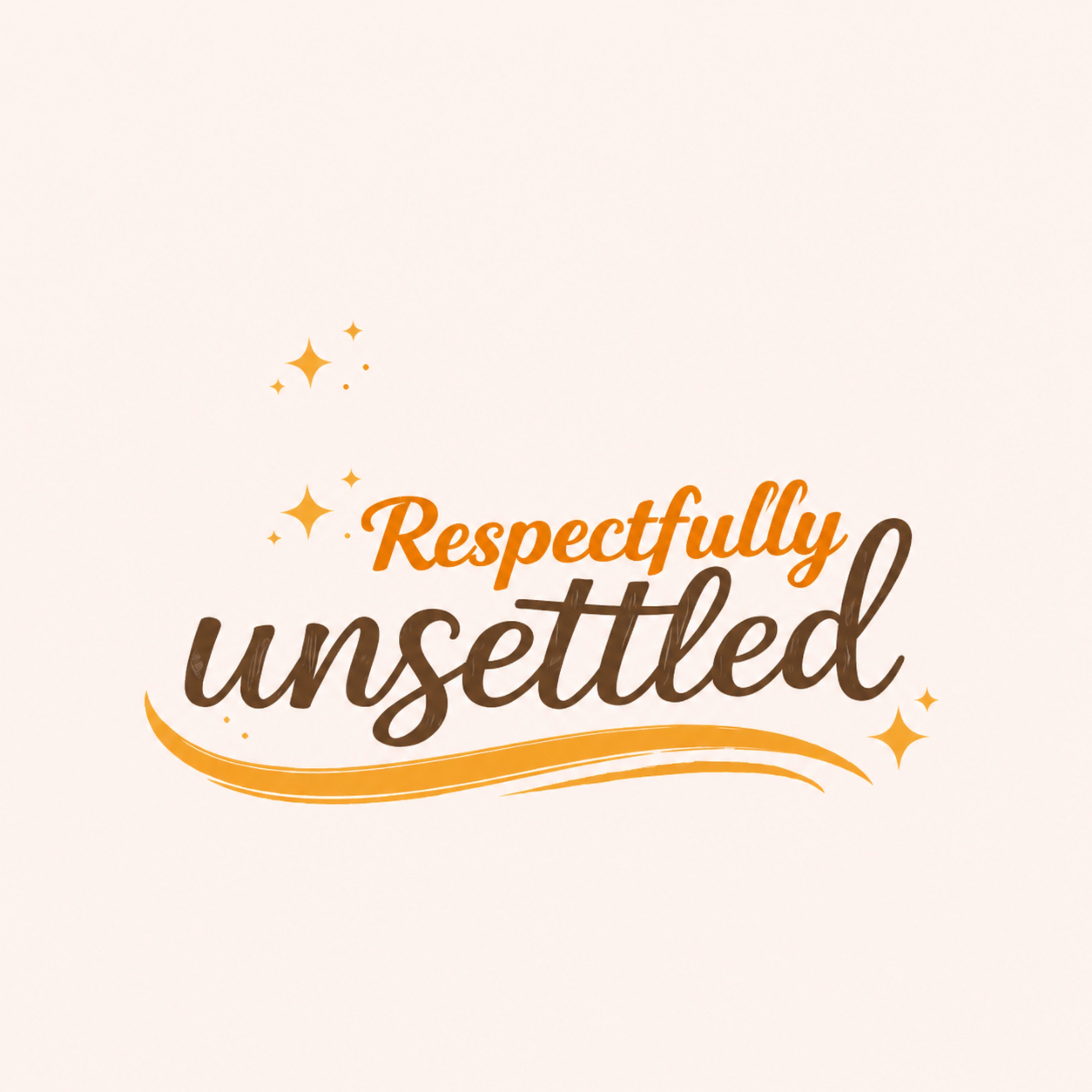 Respectfully Unsettled Podcast