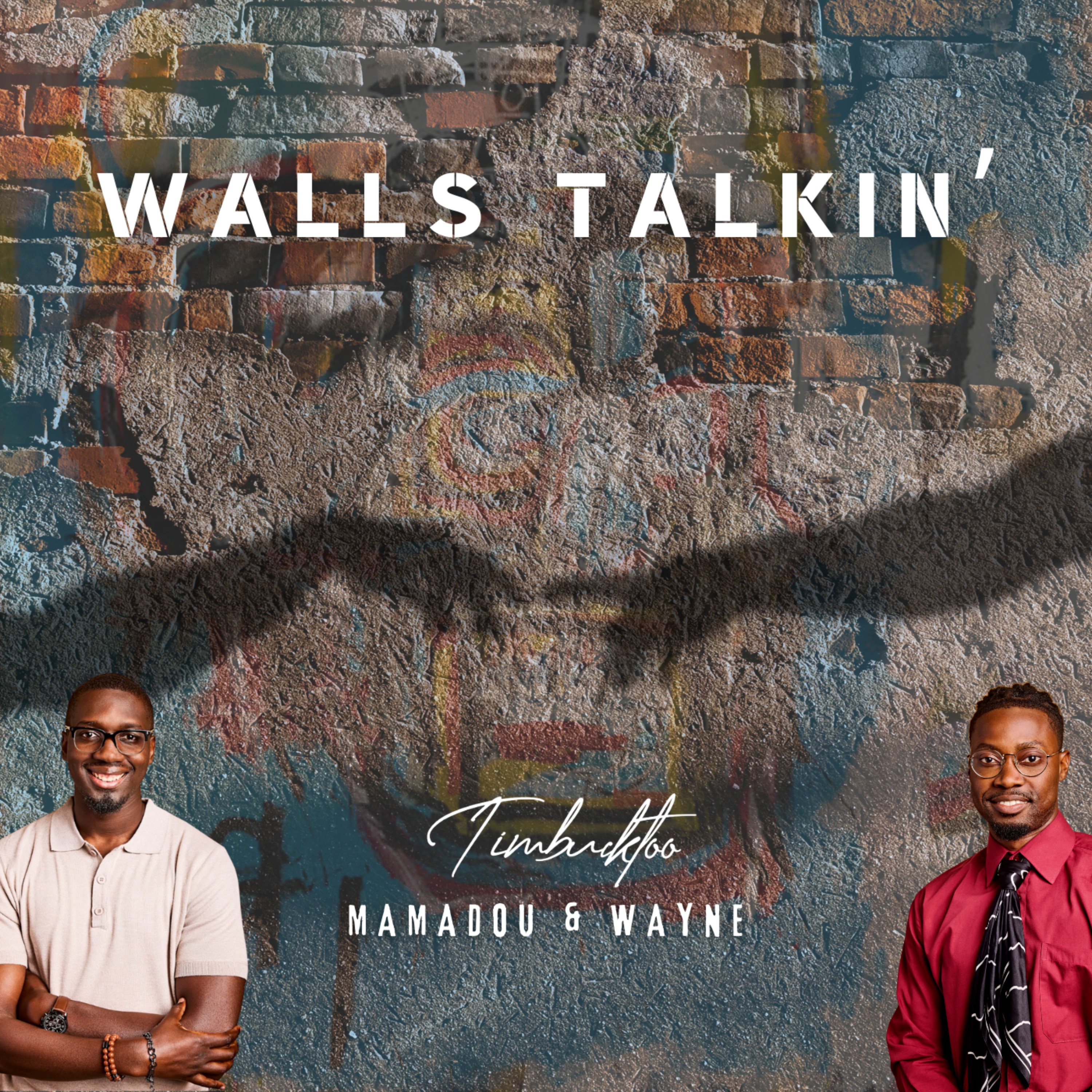 Walls Talkin': A Timbucktoo Tastemakers Series podcast artwork