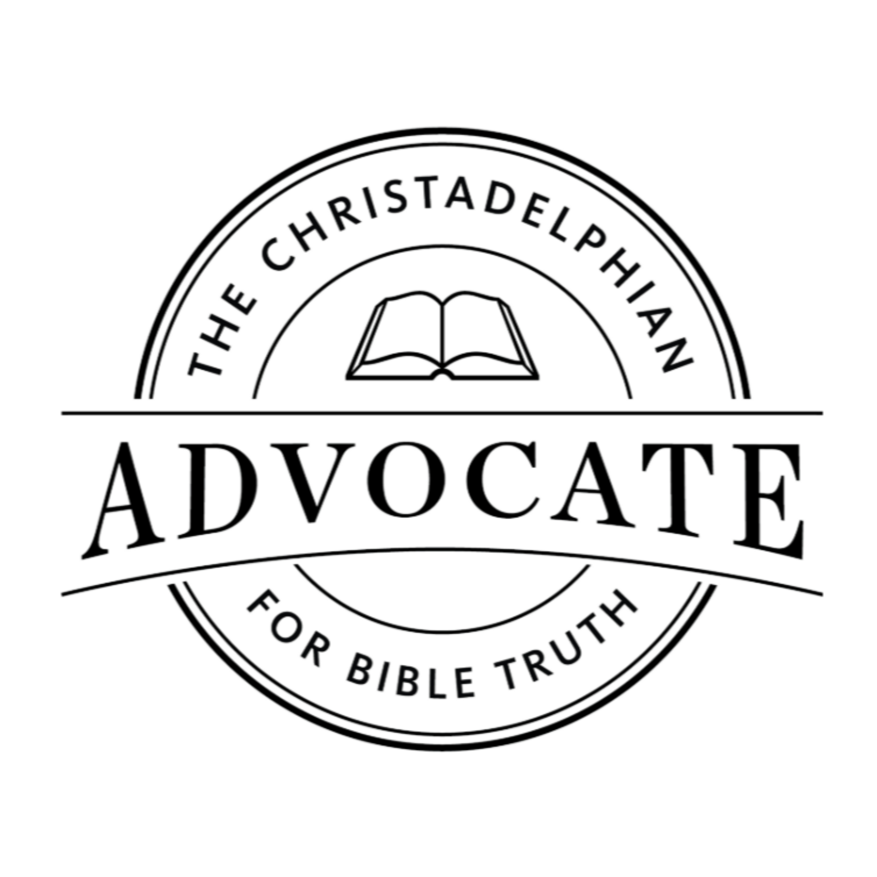 Christadelphian Advocate Podcast