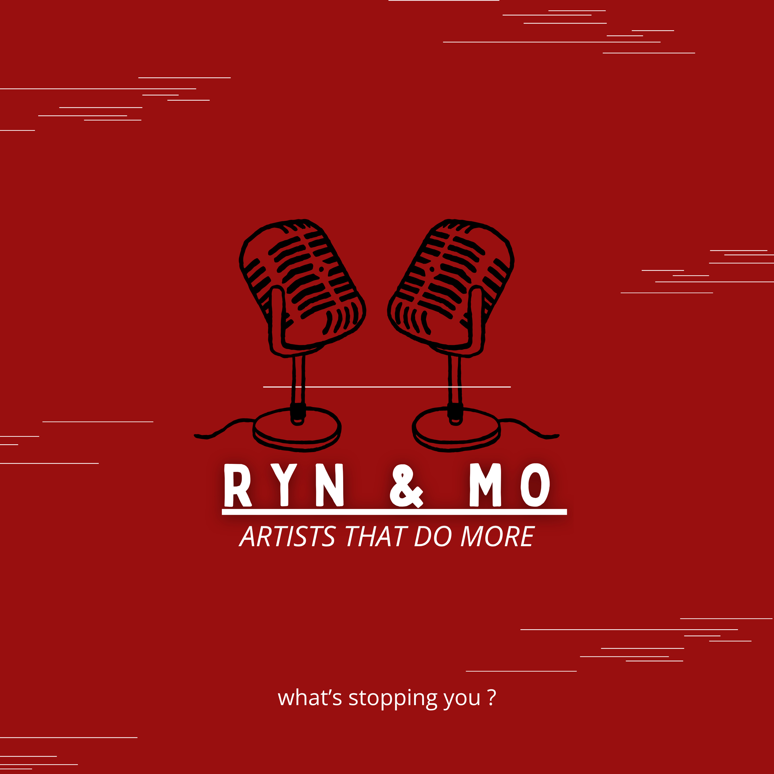 Ryn and Mo: Artists That Do More