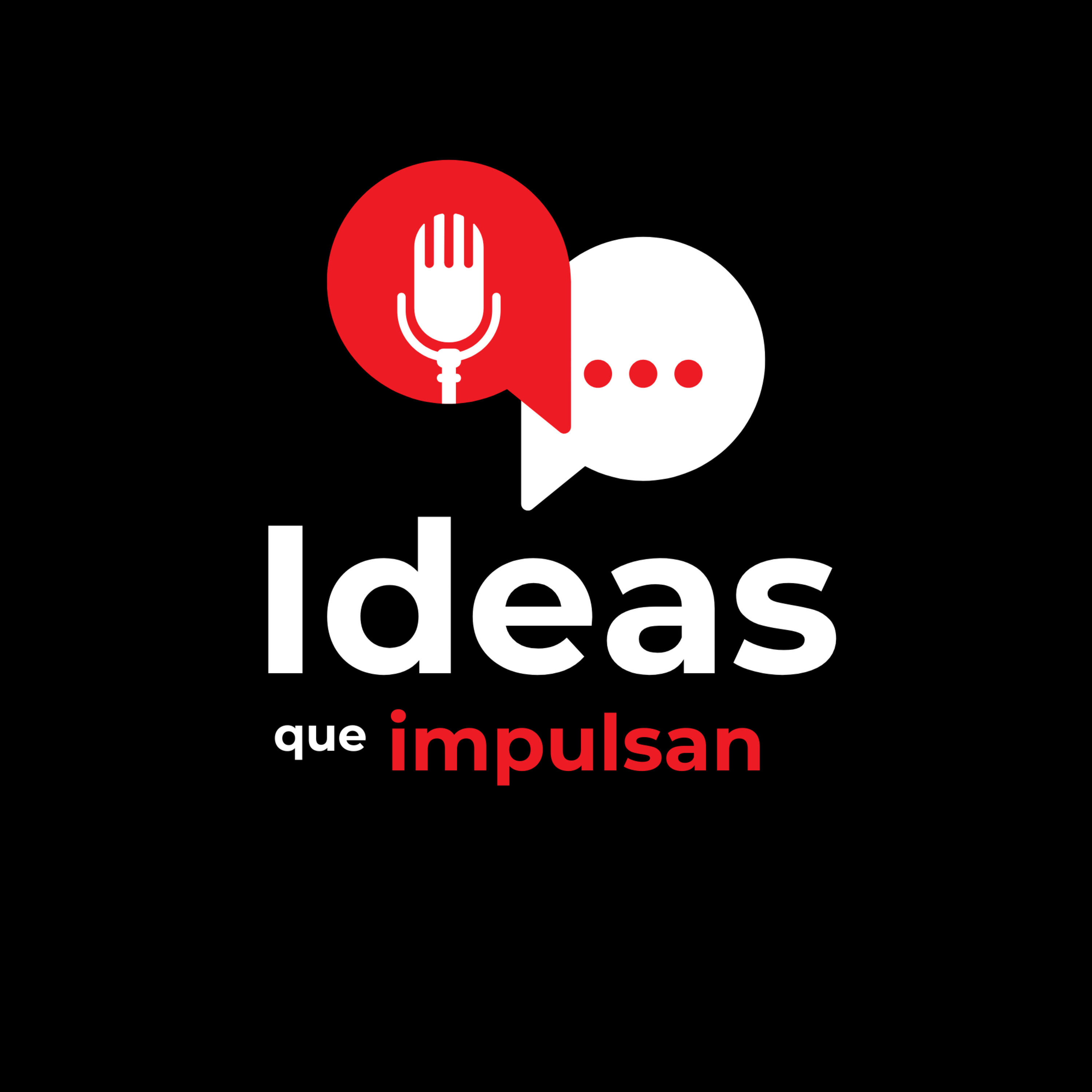 Ideas que impulsan