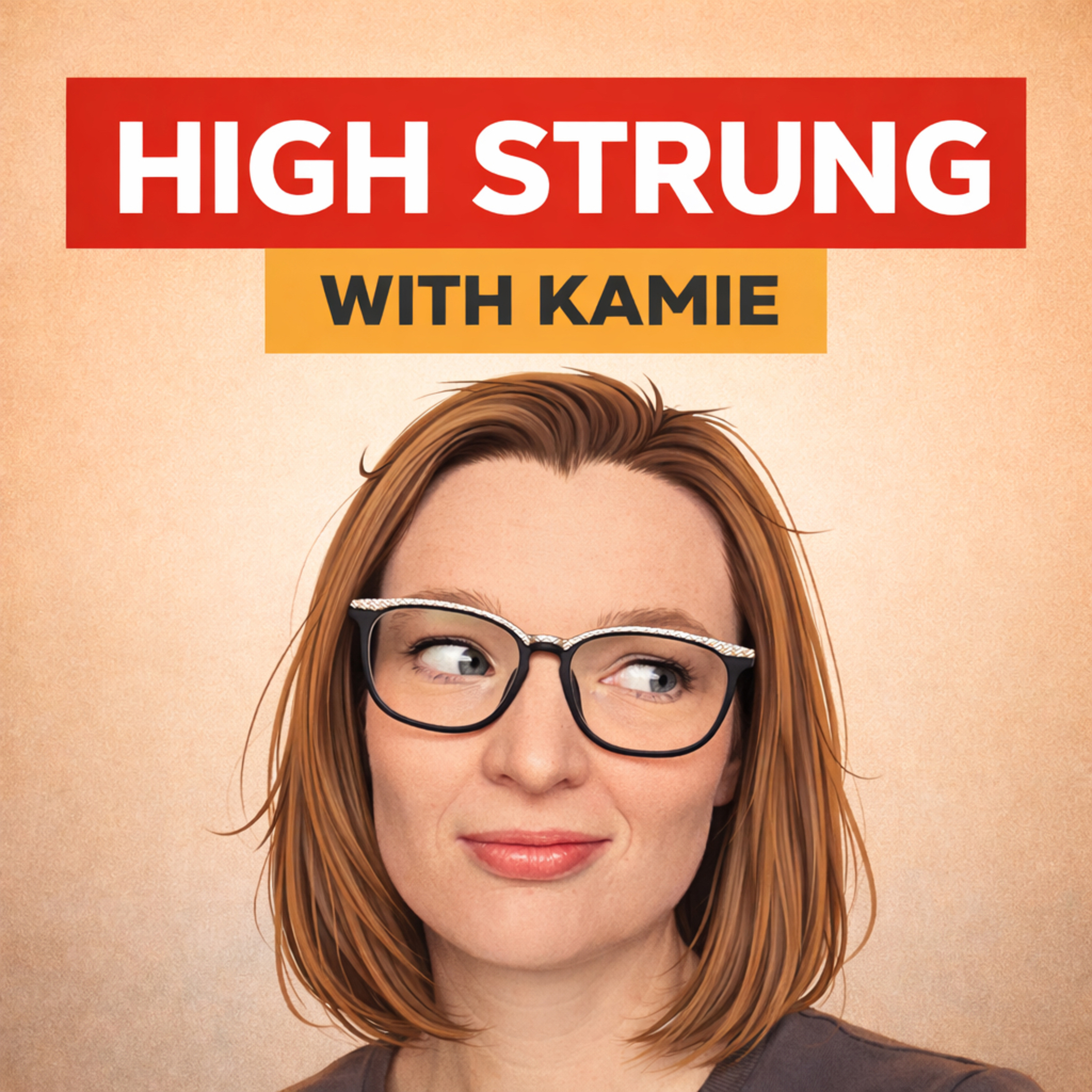 High Strung with Kamie