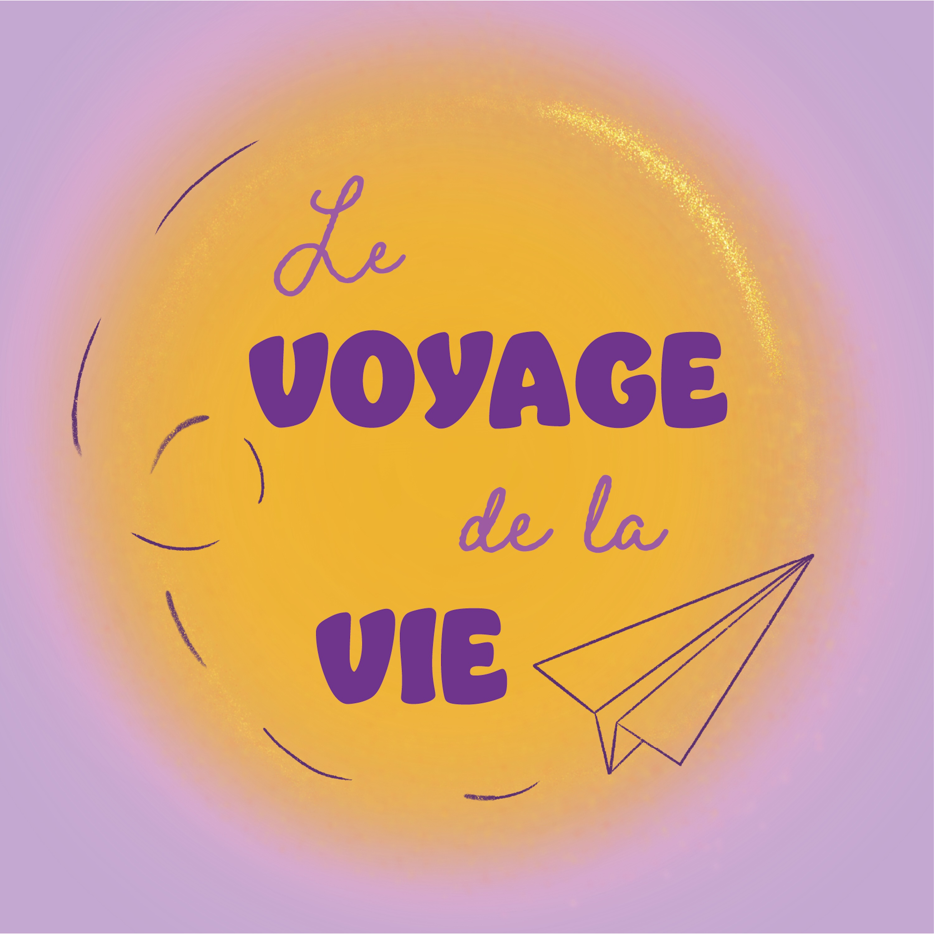 Le voyage de la vie