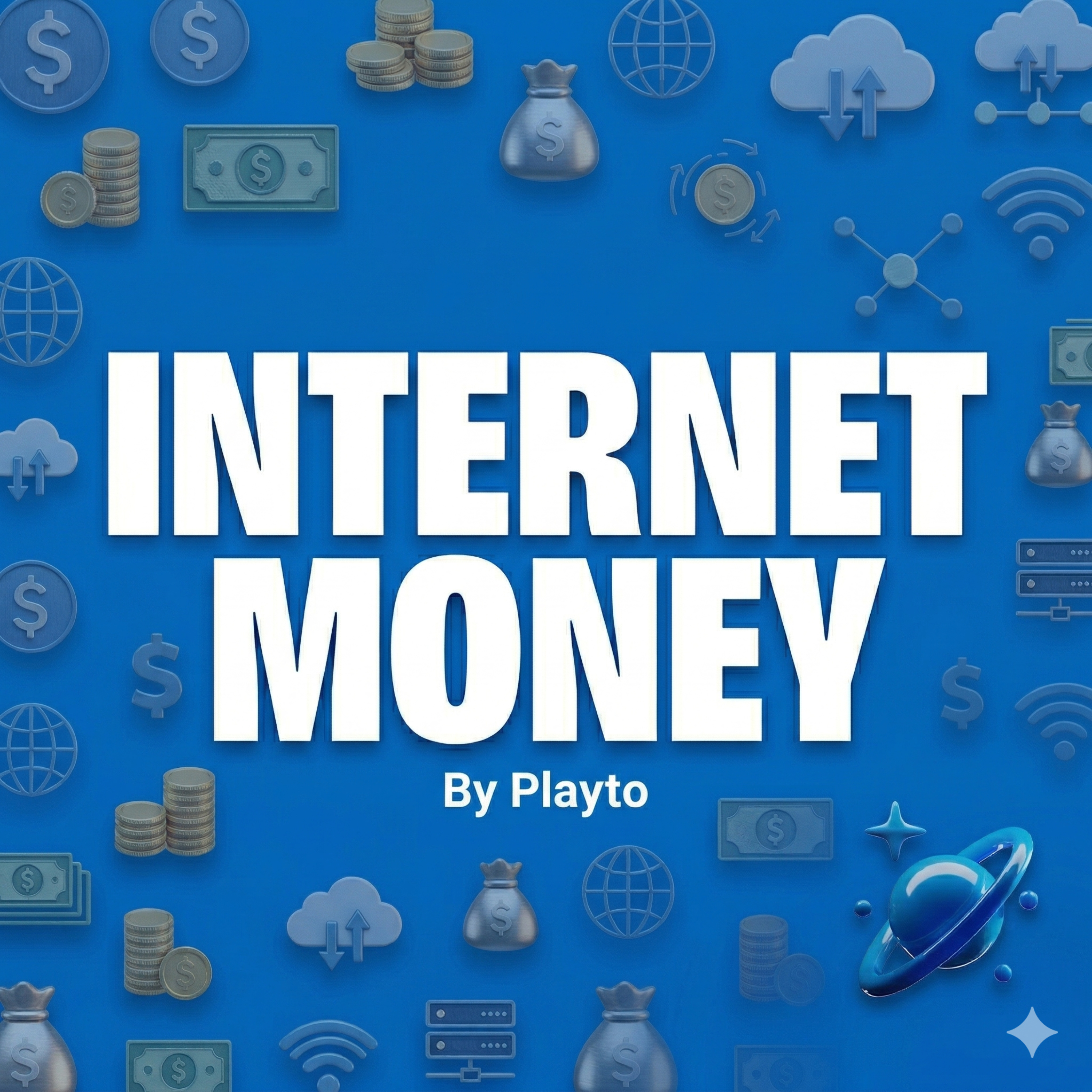 Internet Money by Playto