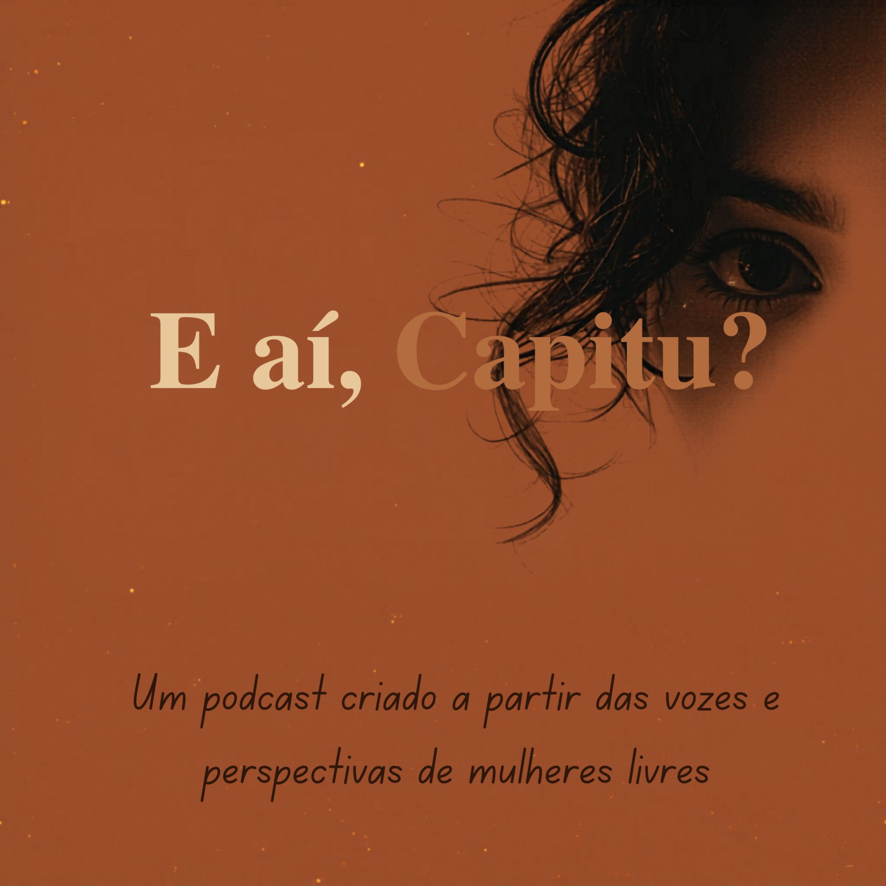 E aí, Capitu?