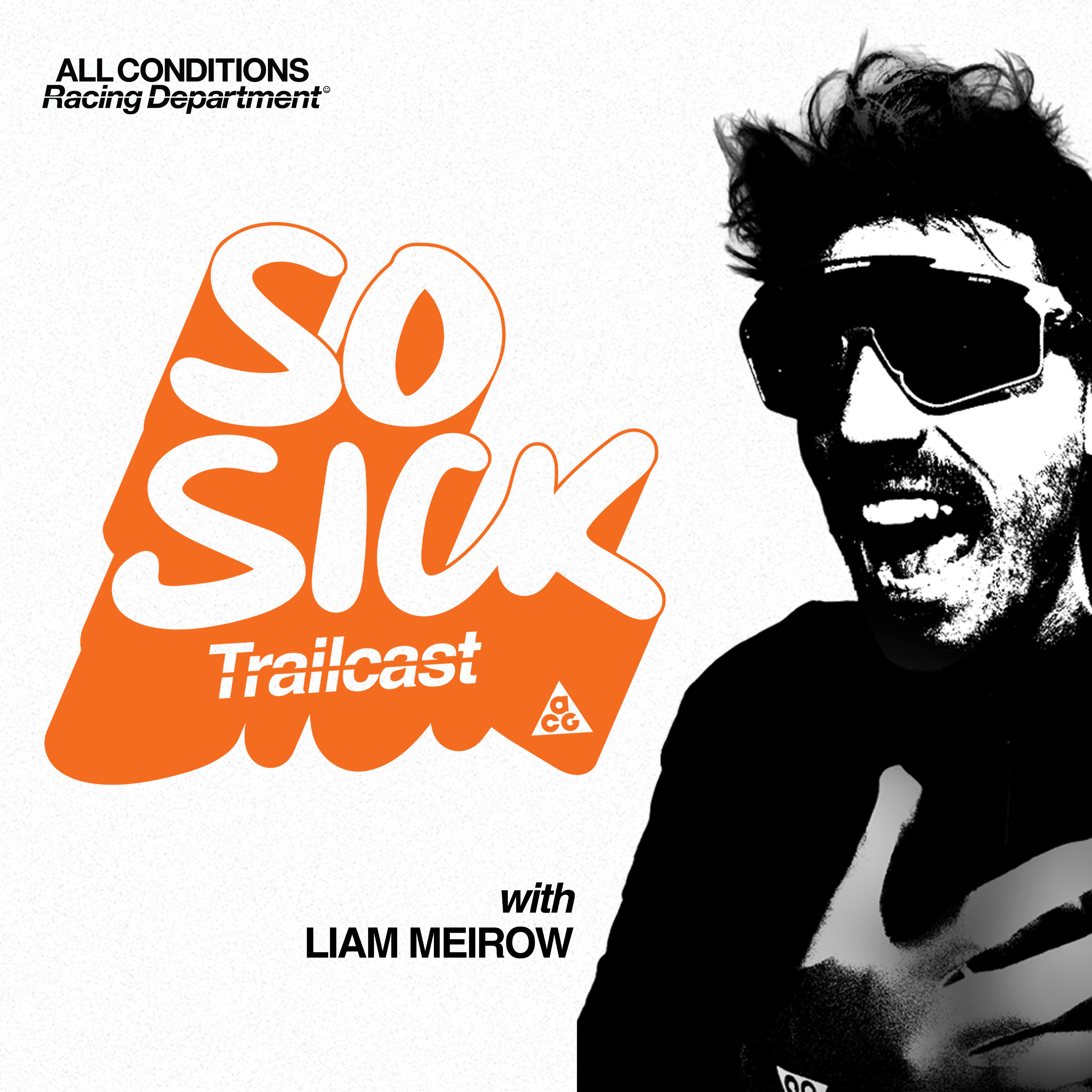 So Sick Trailcast