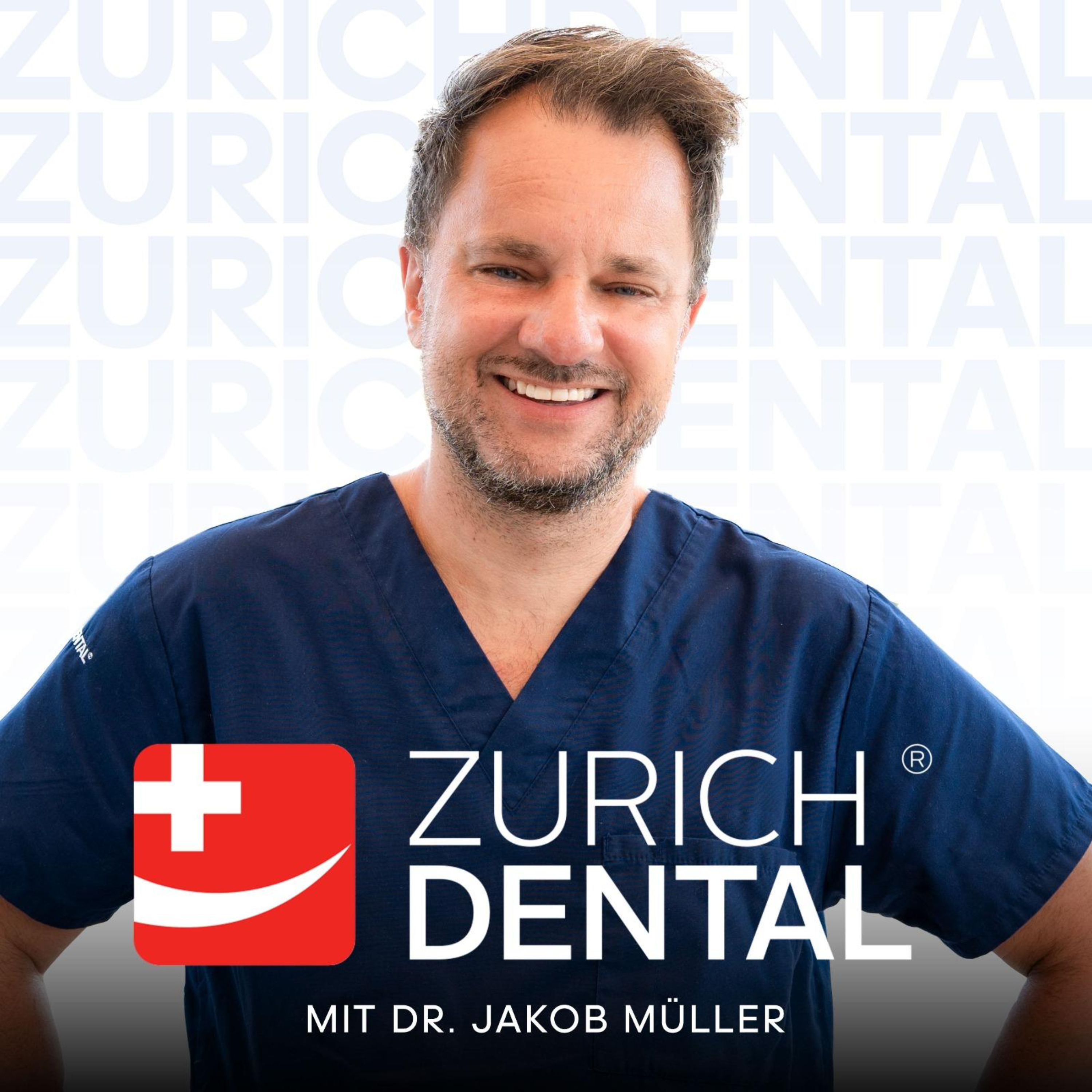 ZurichDental - der Zürcher Zahnarztpodcast mit Dr. Jakob Müller cover