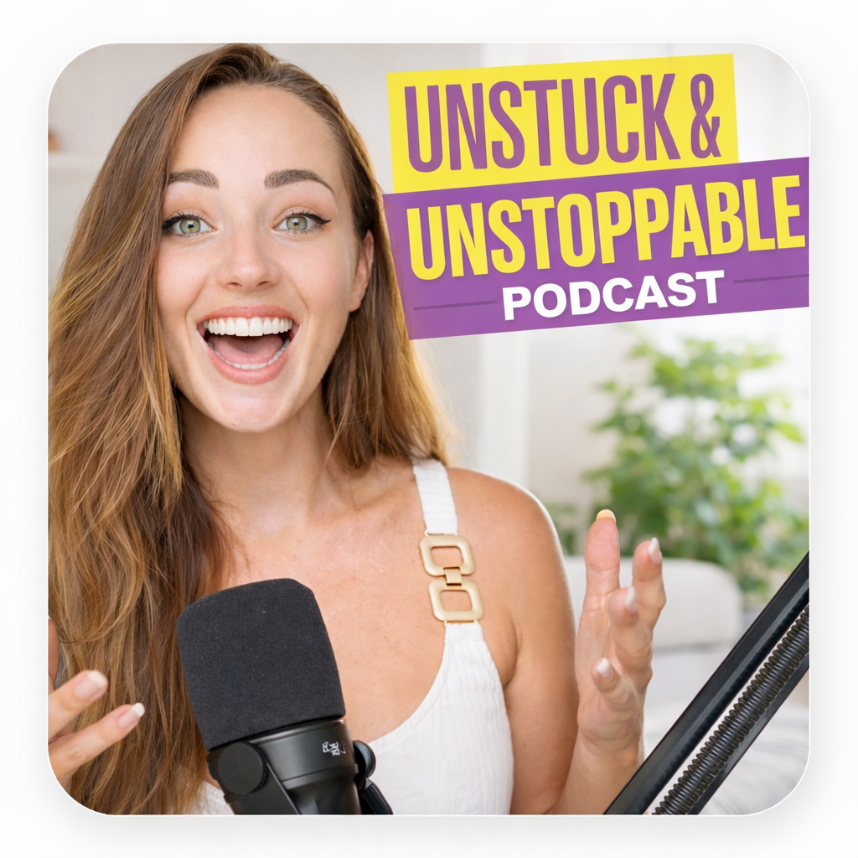 Unstuck and Unstoppable: The Mindset Reset Podcast