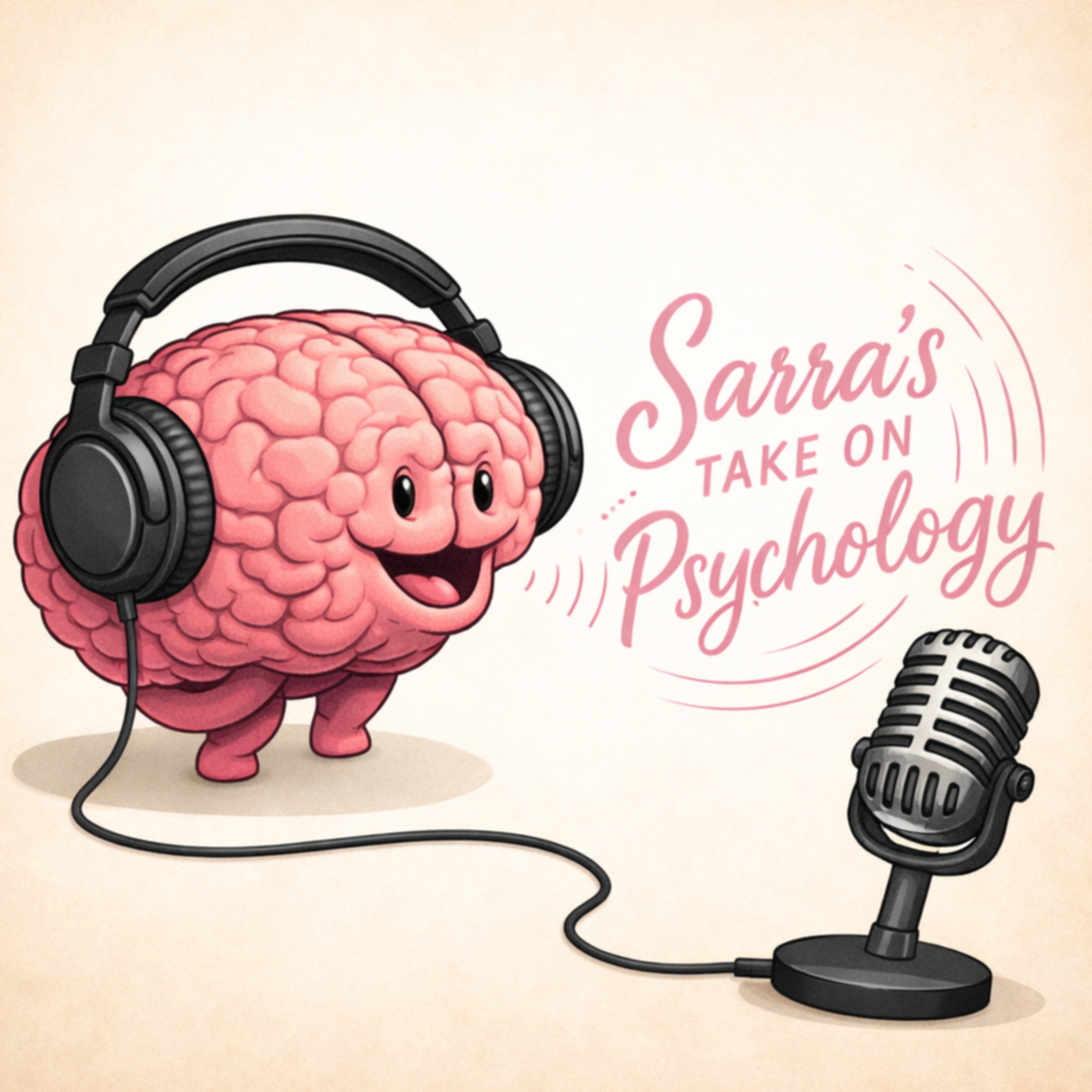 Sarra's Take on Psychology