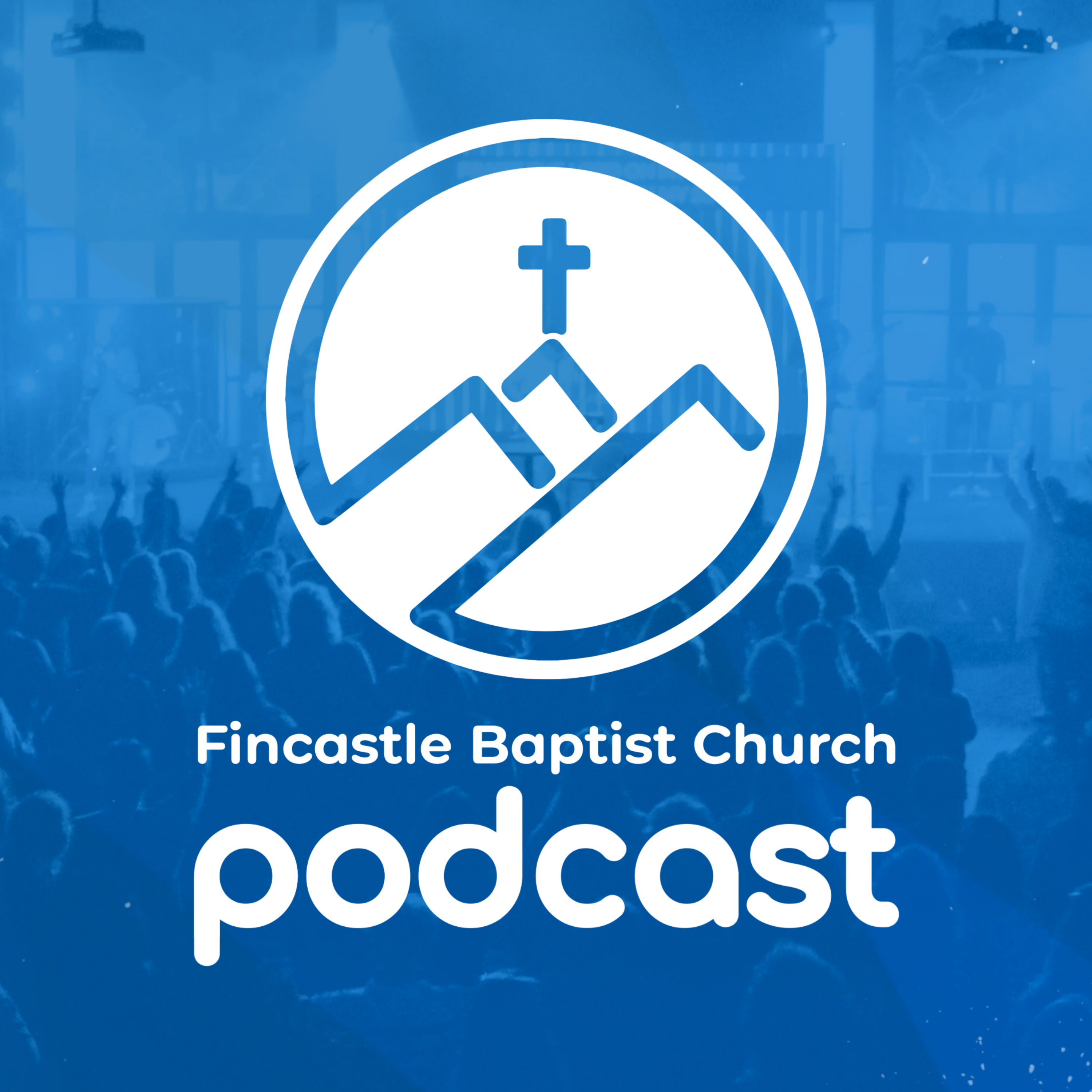 Fincastle Baptist Church podcast artwork