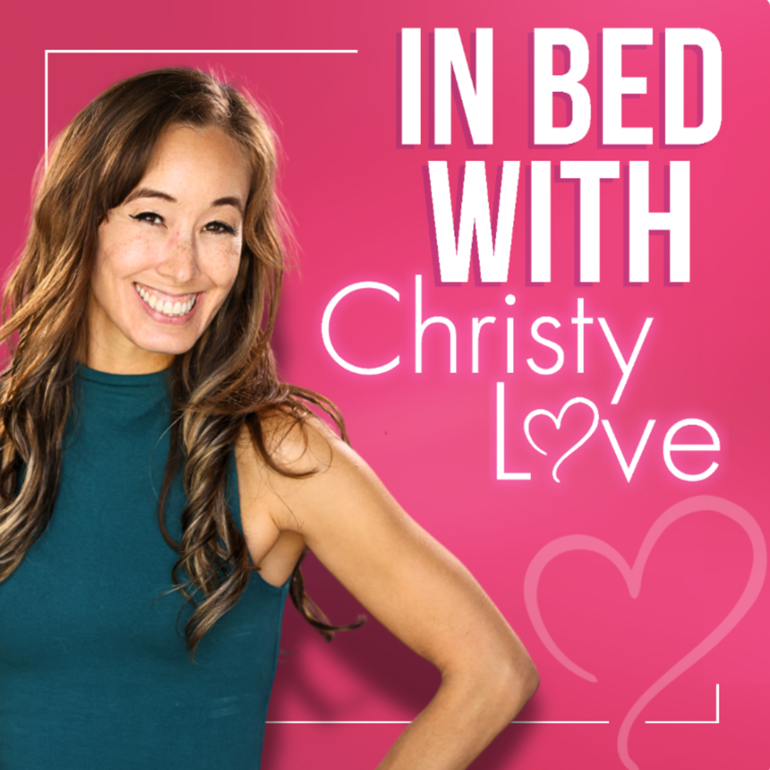 In Bed with Christy Love podcast artwork