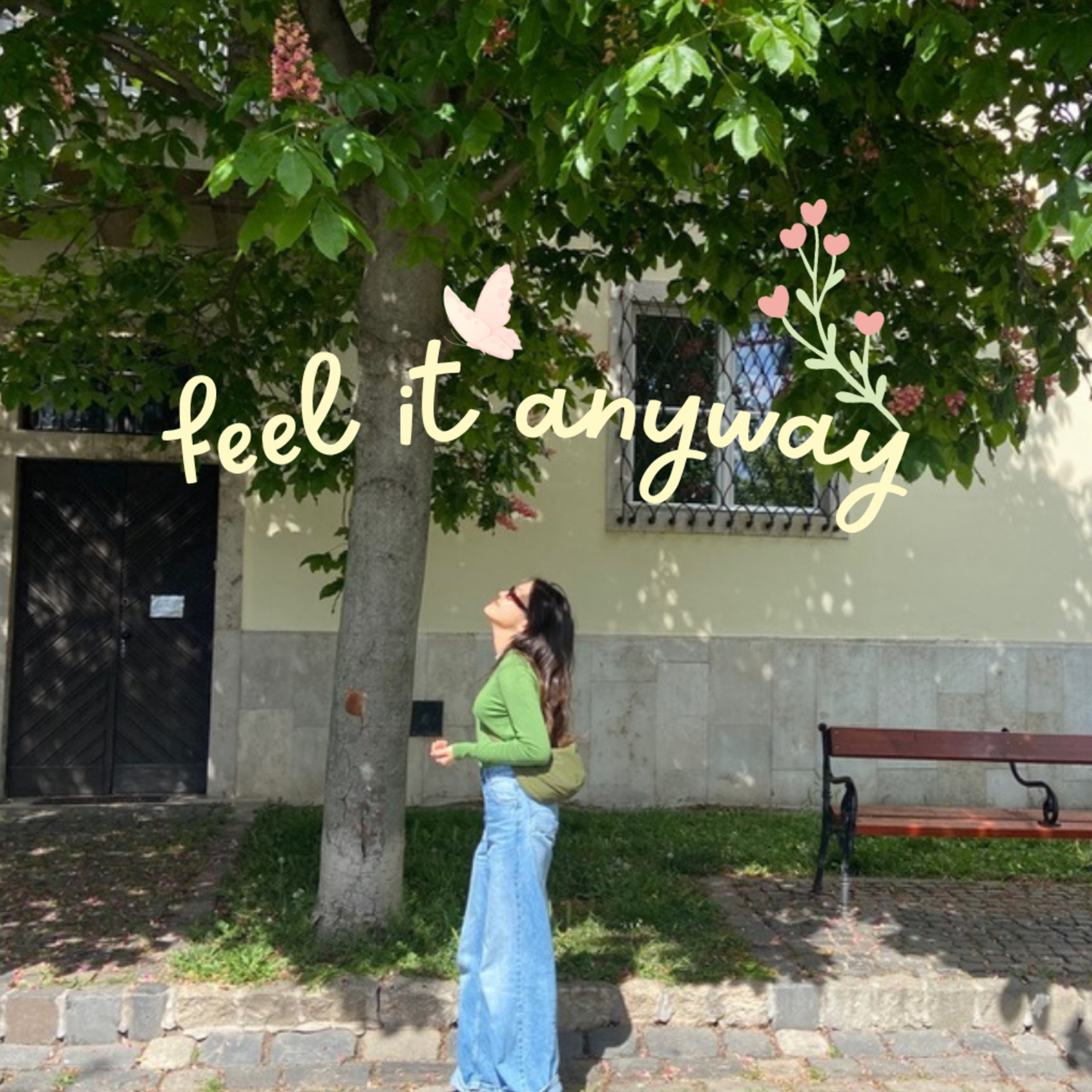 feel it anyway 考えすぎな日も、悪くない