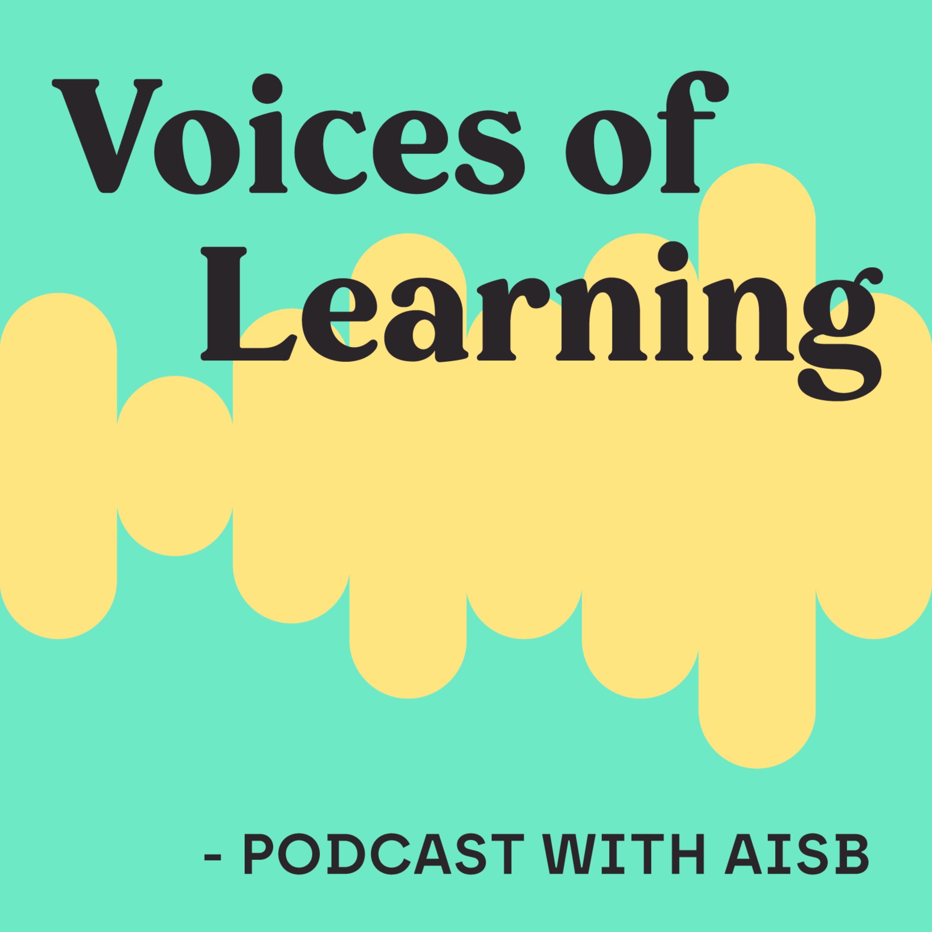 Voices of Learning Podcast with AISB podcast artwork