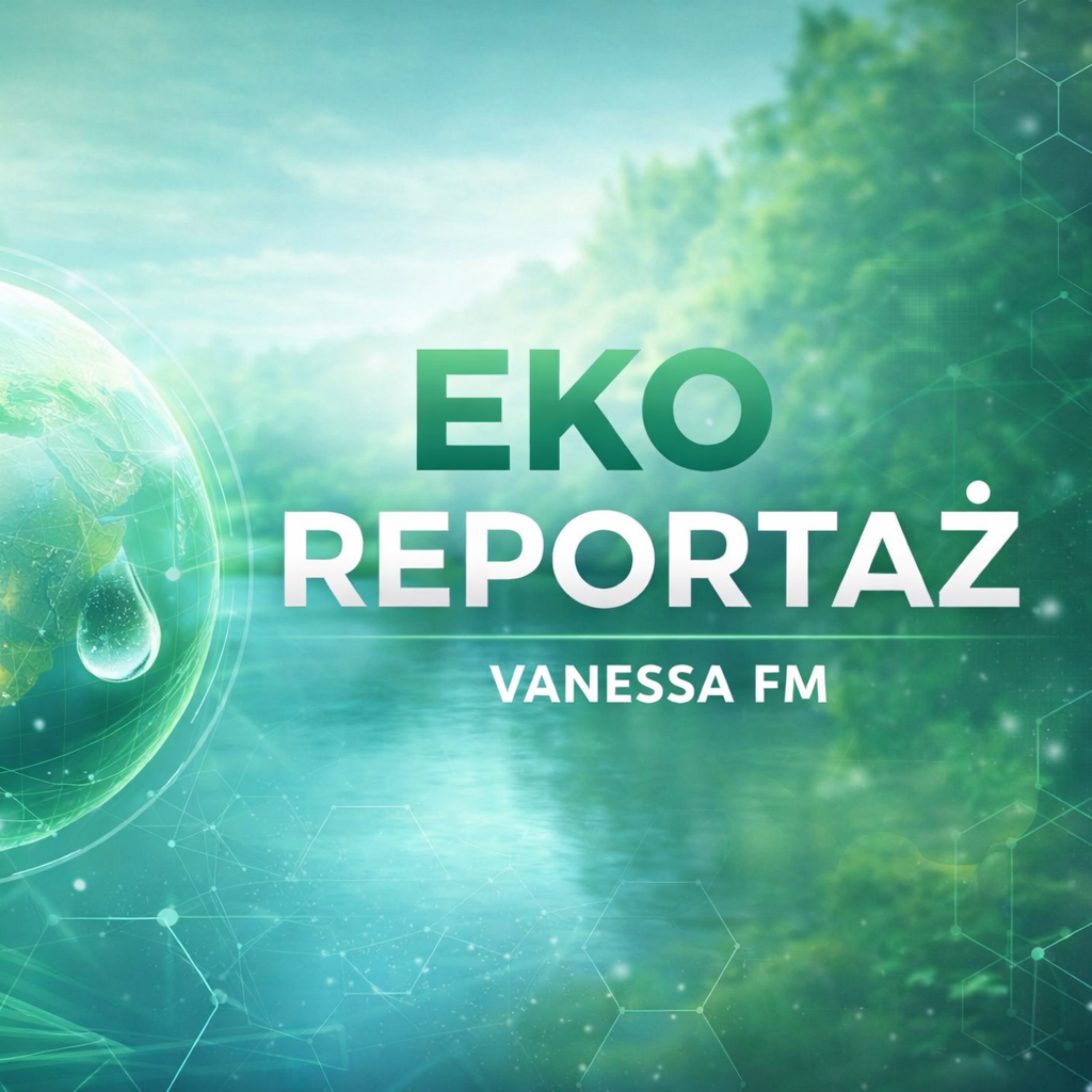 Eko Reportaż | Radio Vanessa FM
