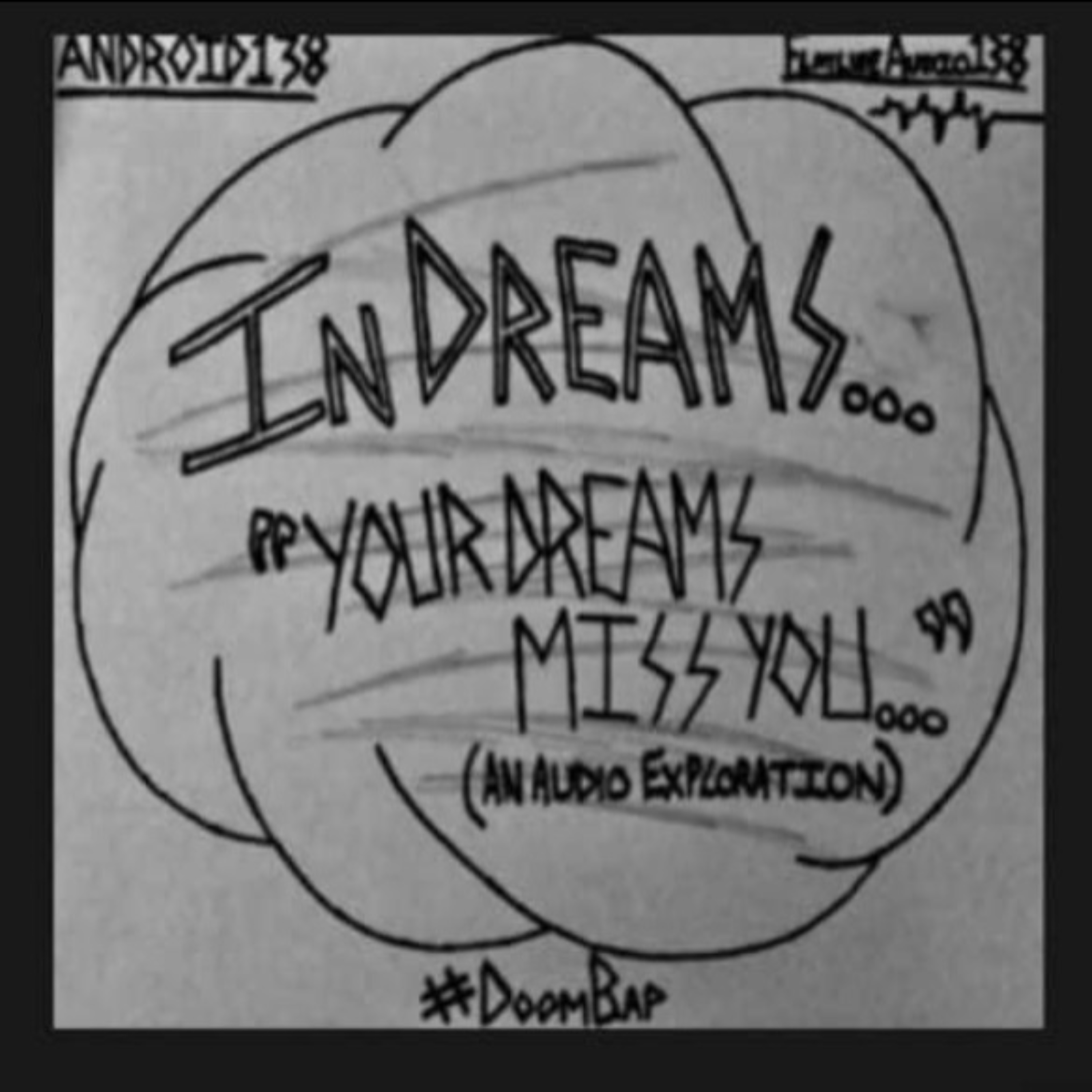 InDreams “YourDreamsMissYou” (AnAudioExploration) cover