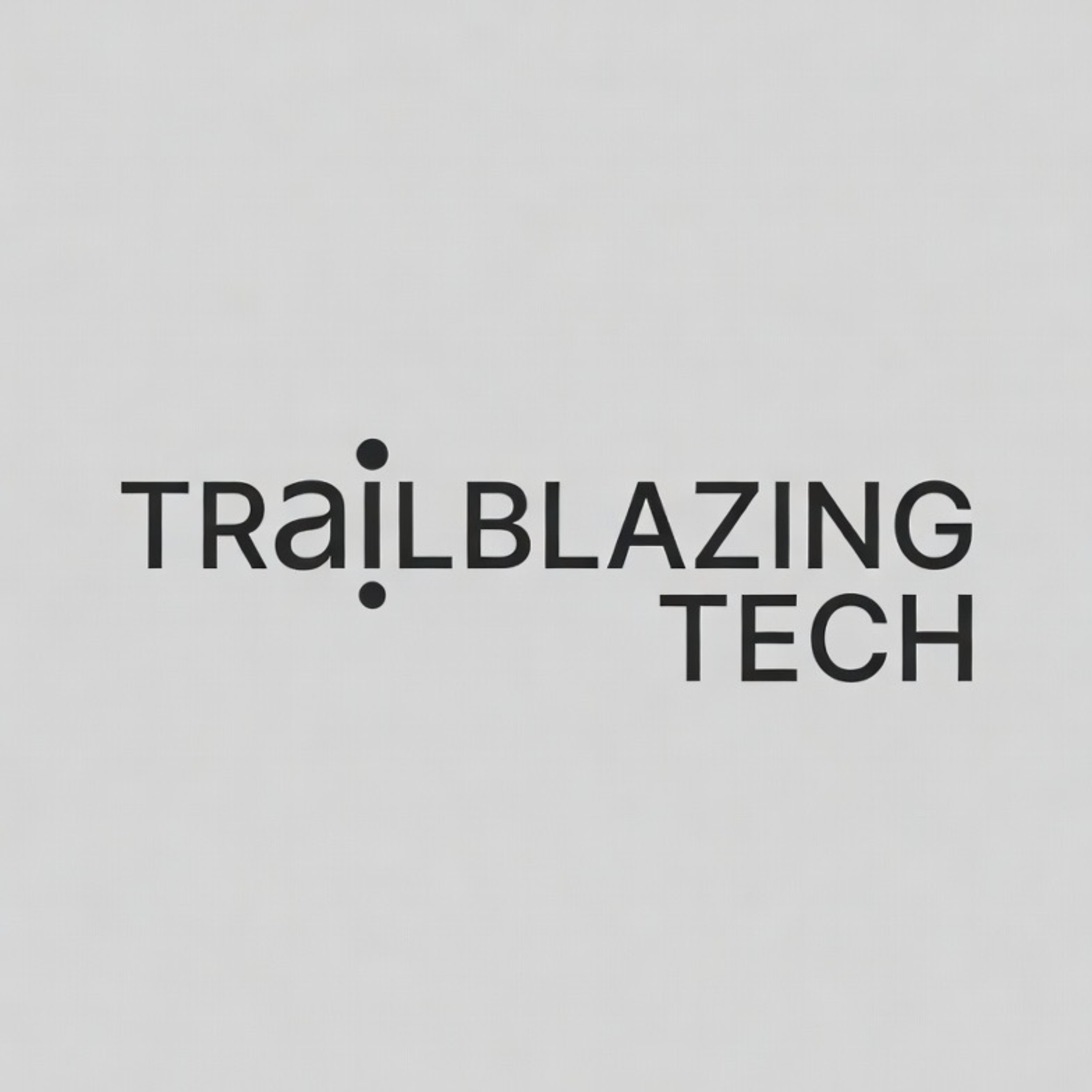 Trailblazing Tech