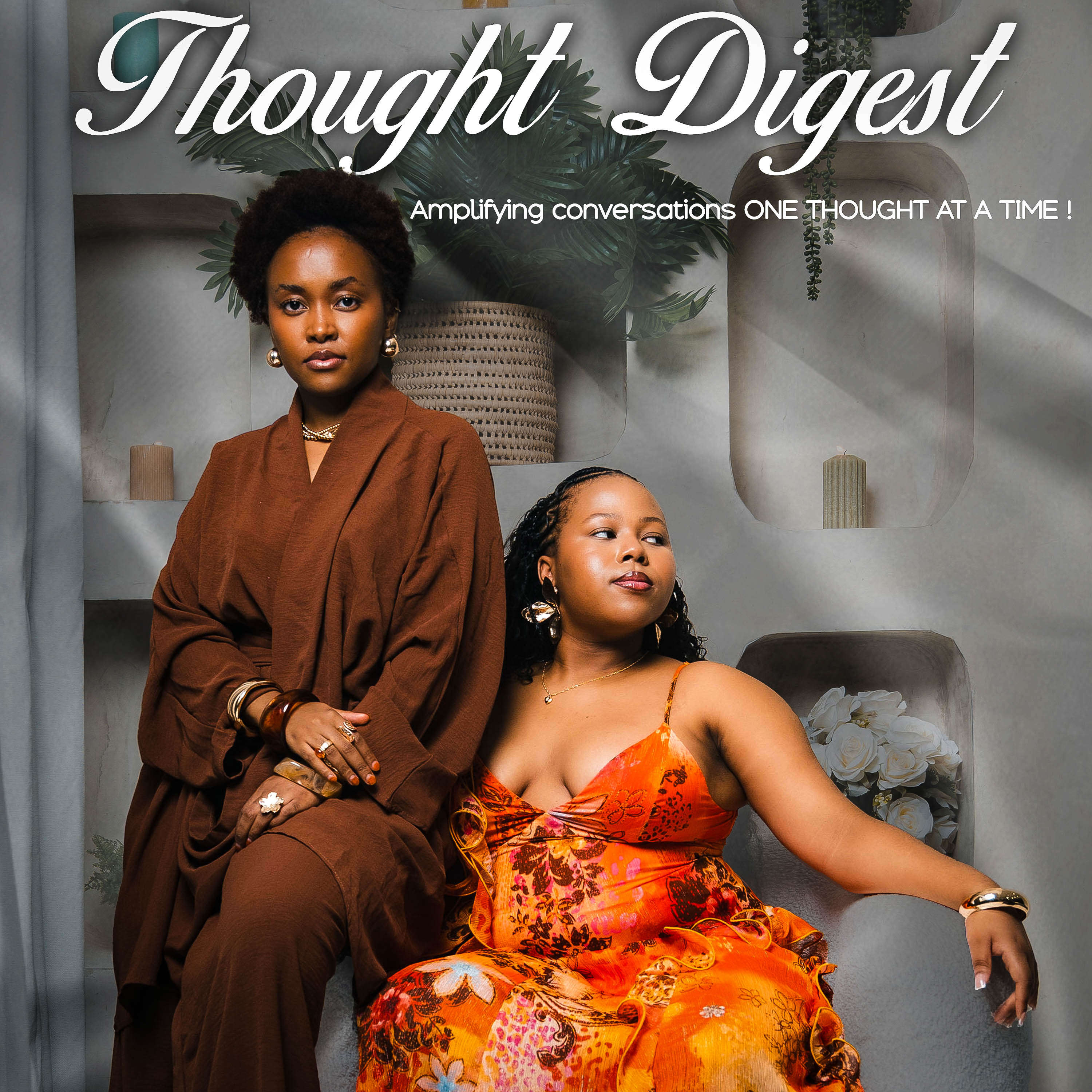 Thought Digest with Caiah & Mpho