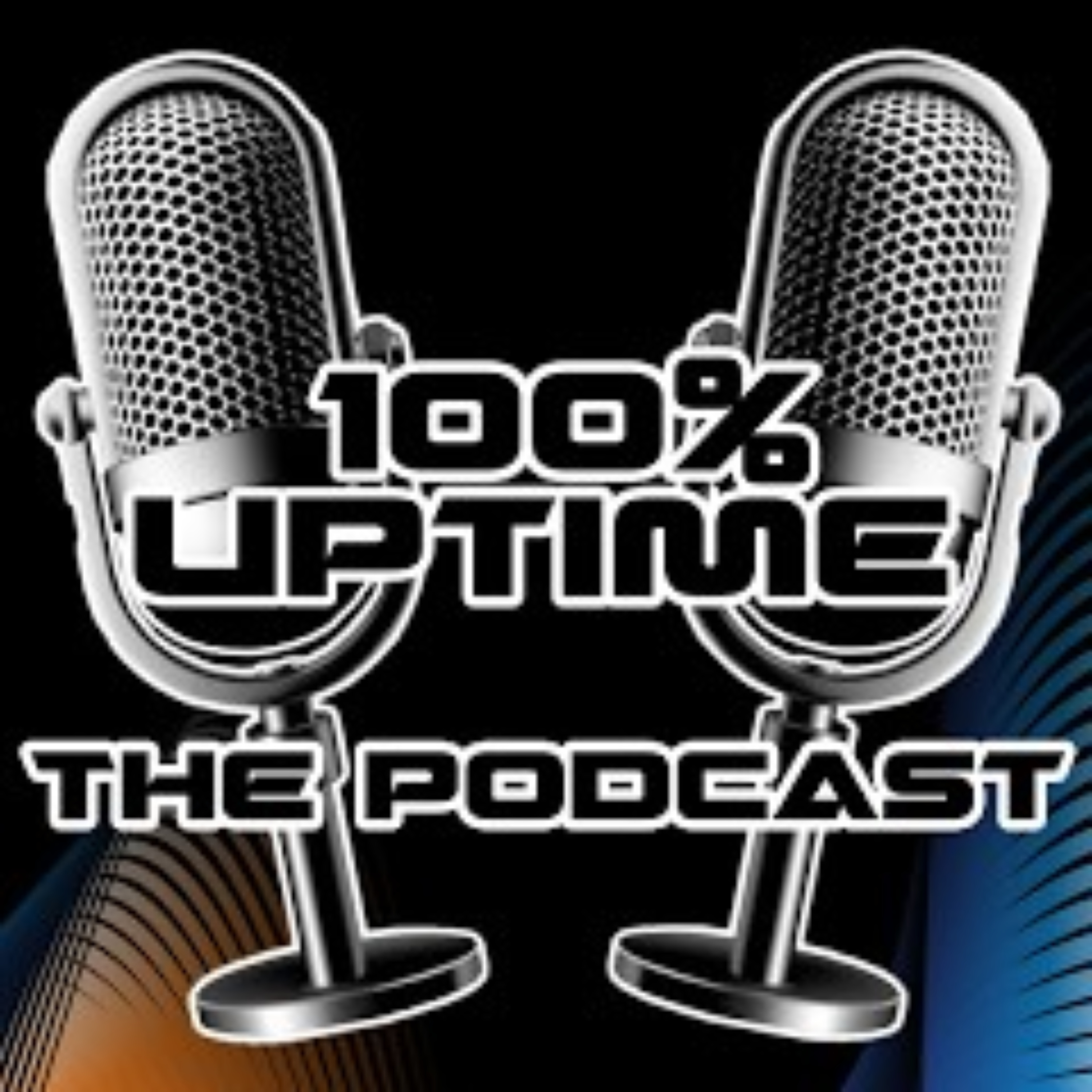 100% Uptime with Ken and Dave