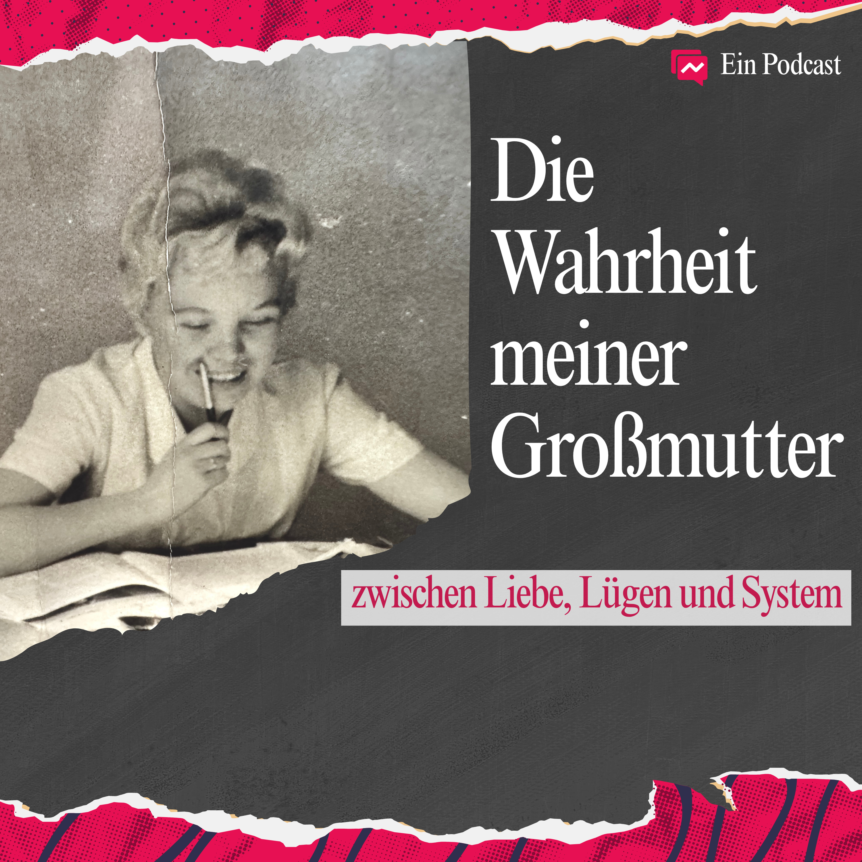 Die Wahrheit meiner Großmutter. Zwischen Liebe, Lügen und System.