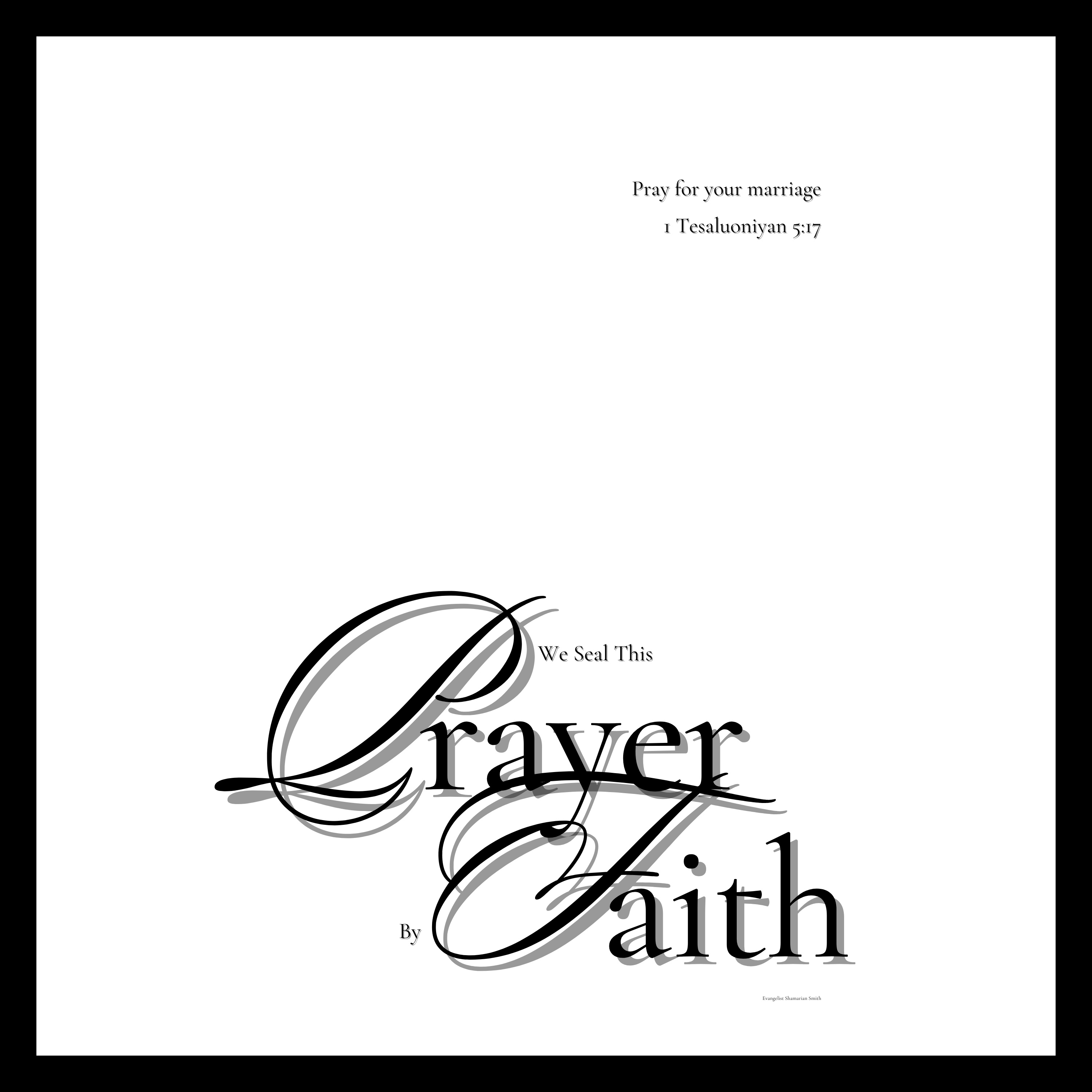We Seal This Prayer By Faith with Shamarian Smith-Love