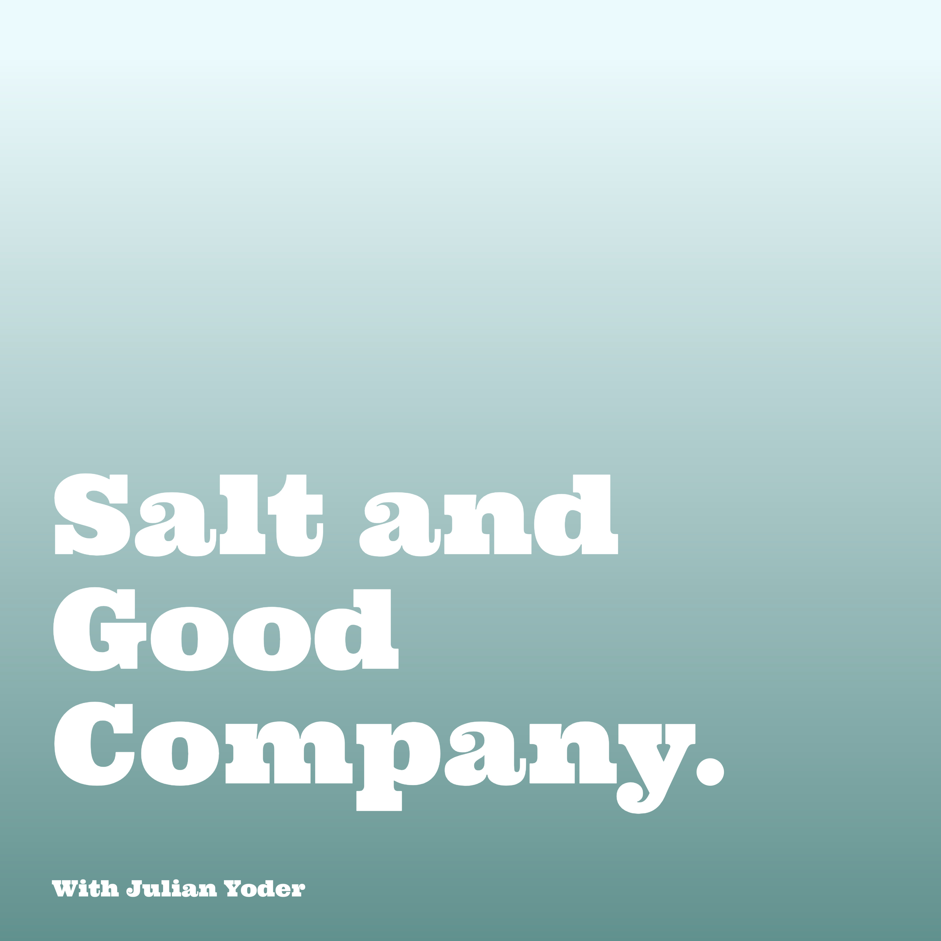 Salt and Good Company