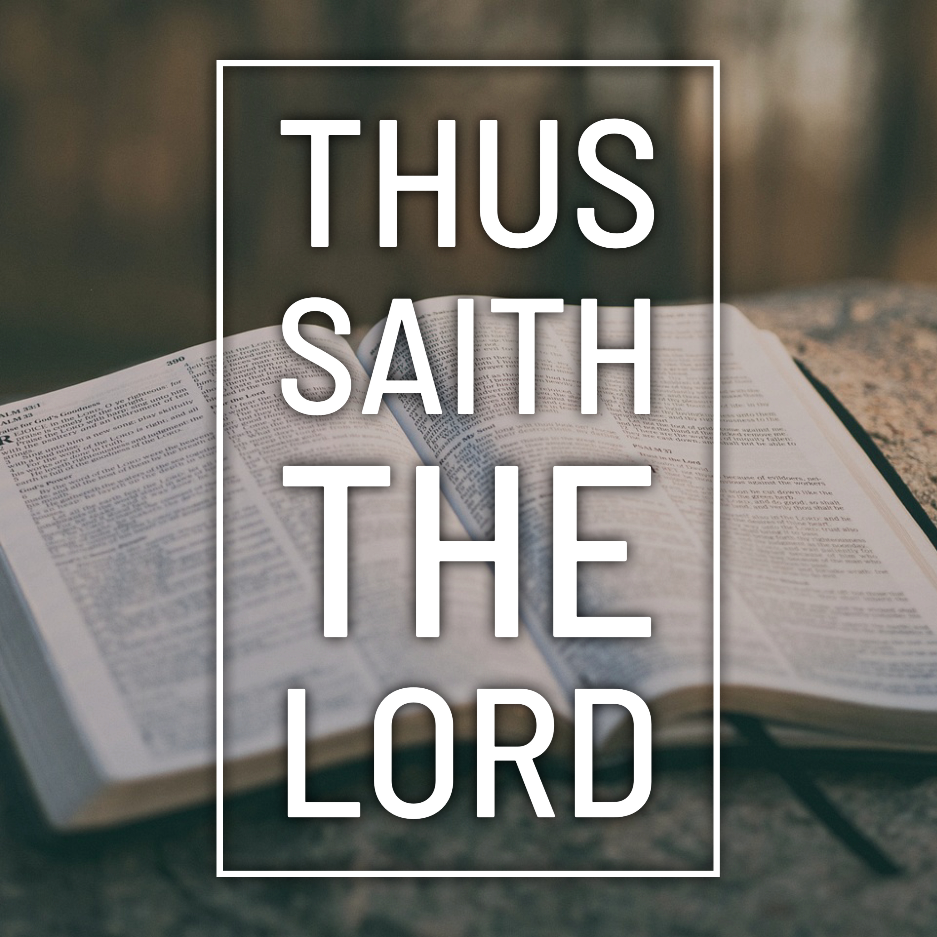 Thus saith the Lord