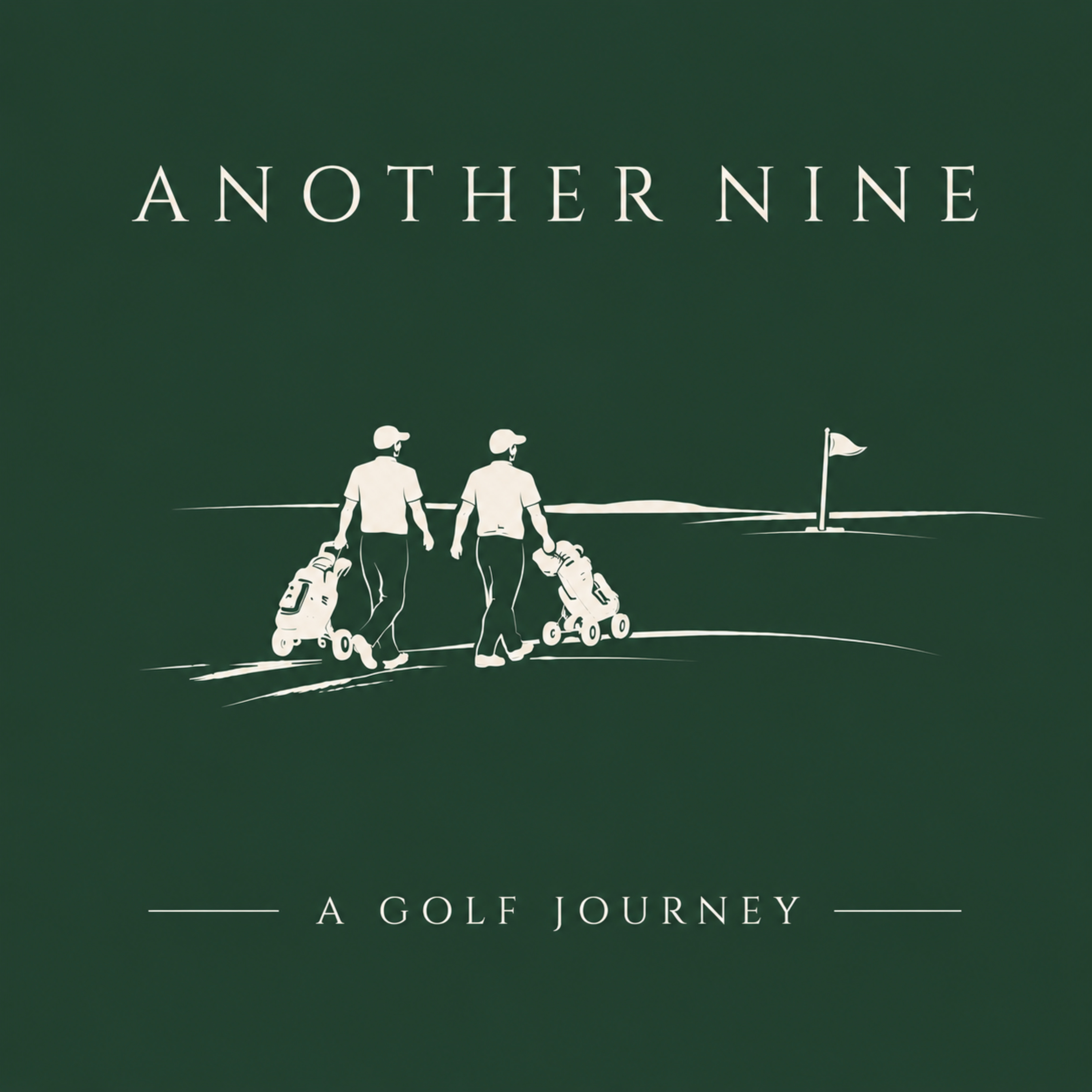 Another Nine: A Golf Journey