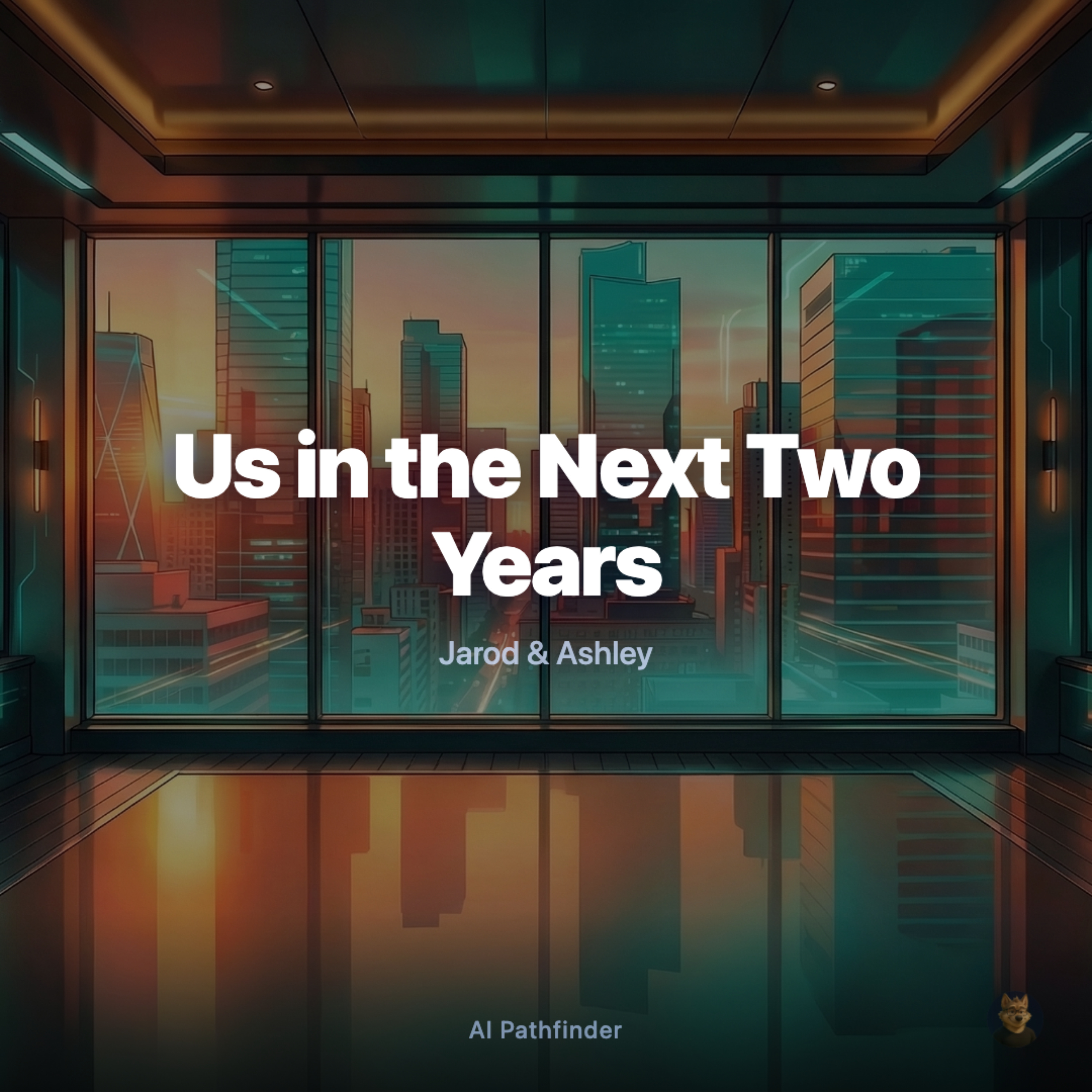 Us in the Next Two Years