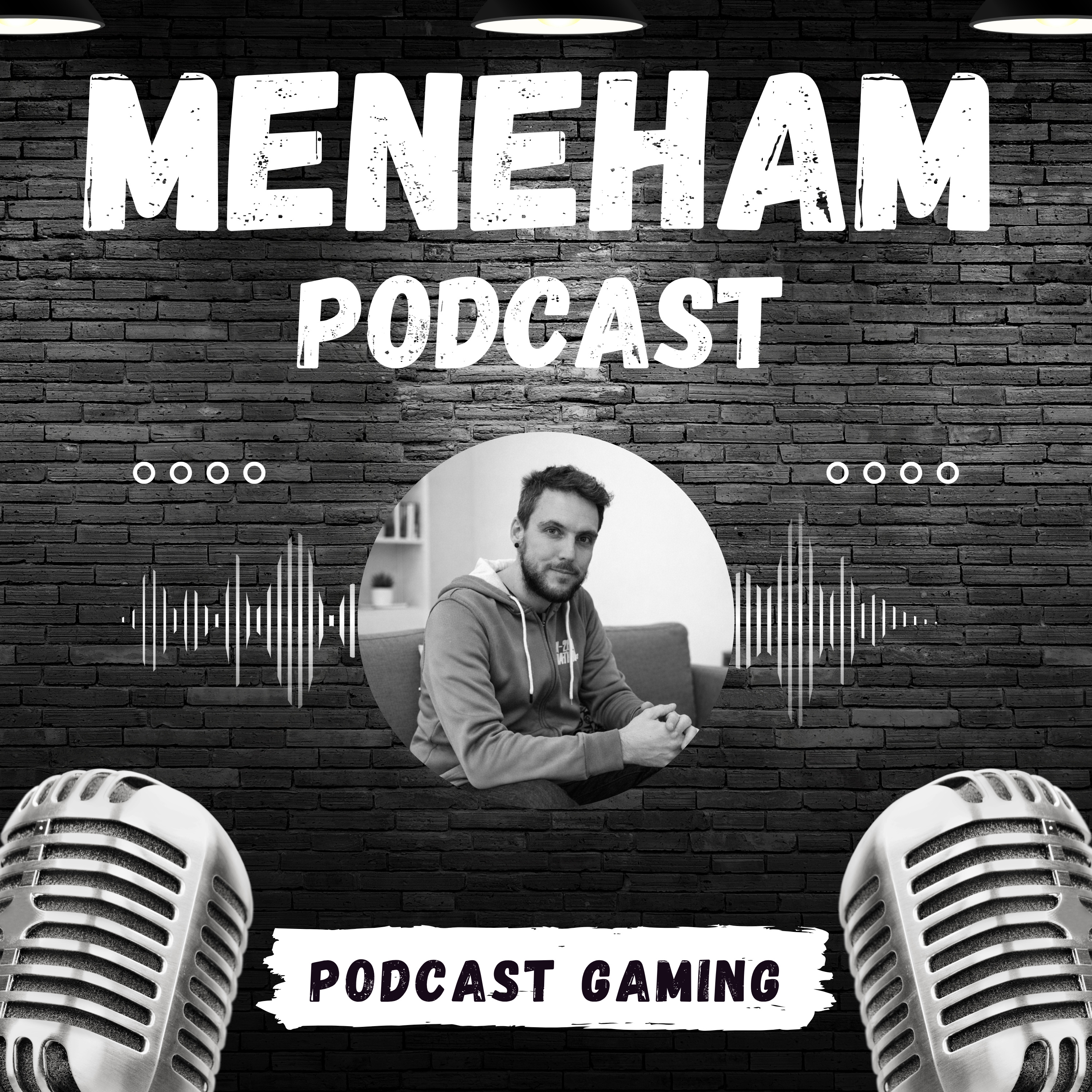 Meneham Podcast Gaming