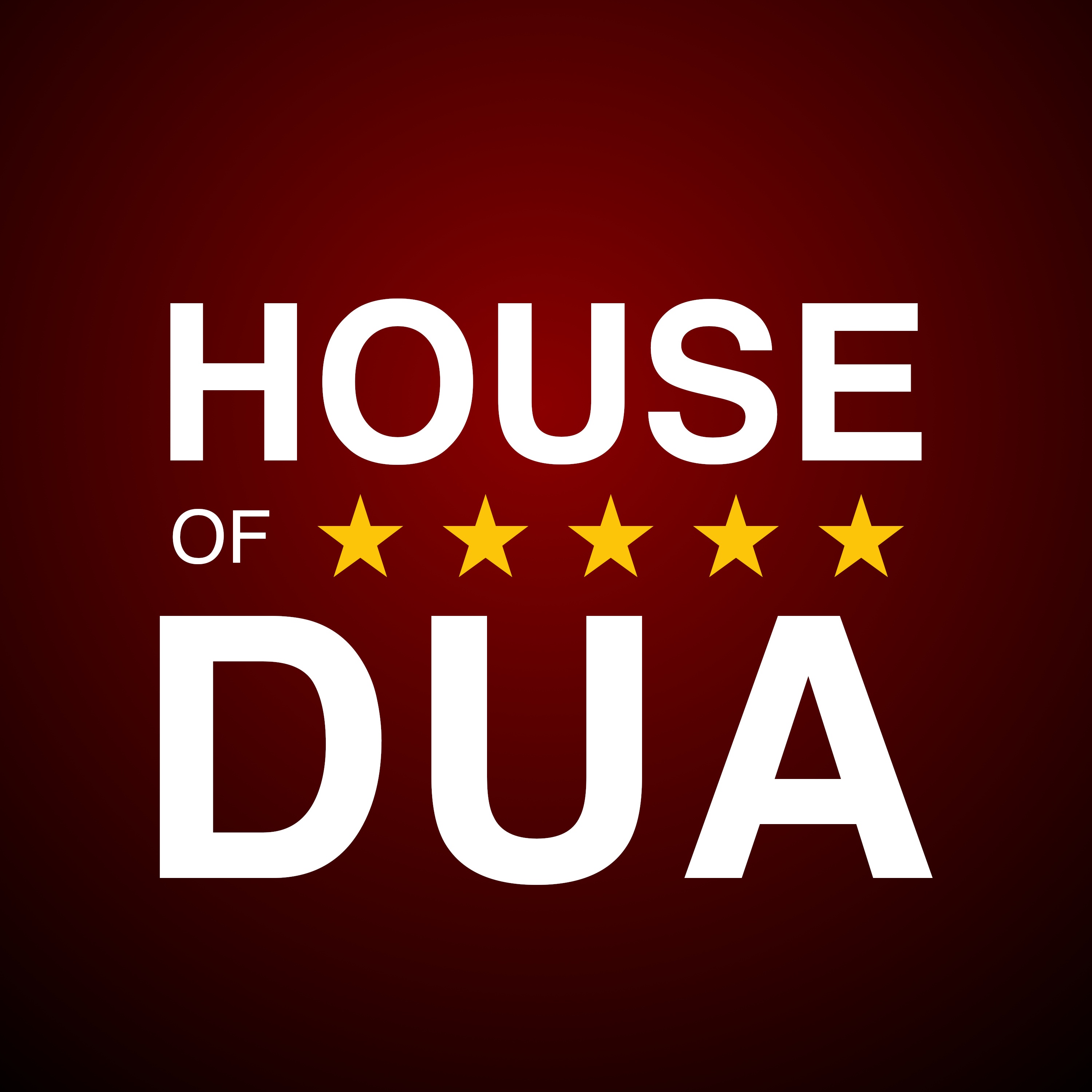 HOUSE OF DUA